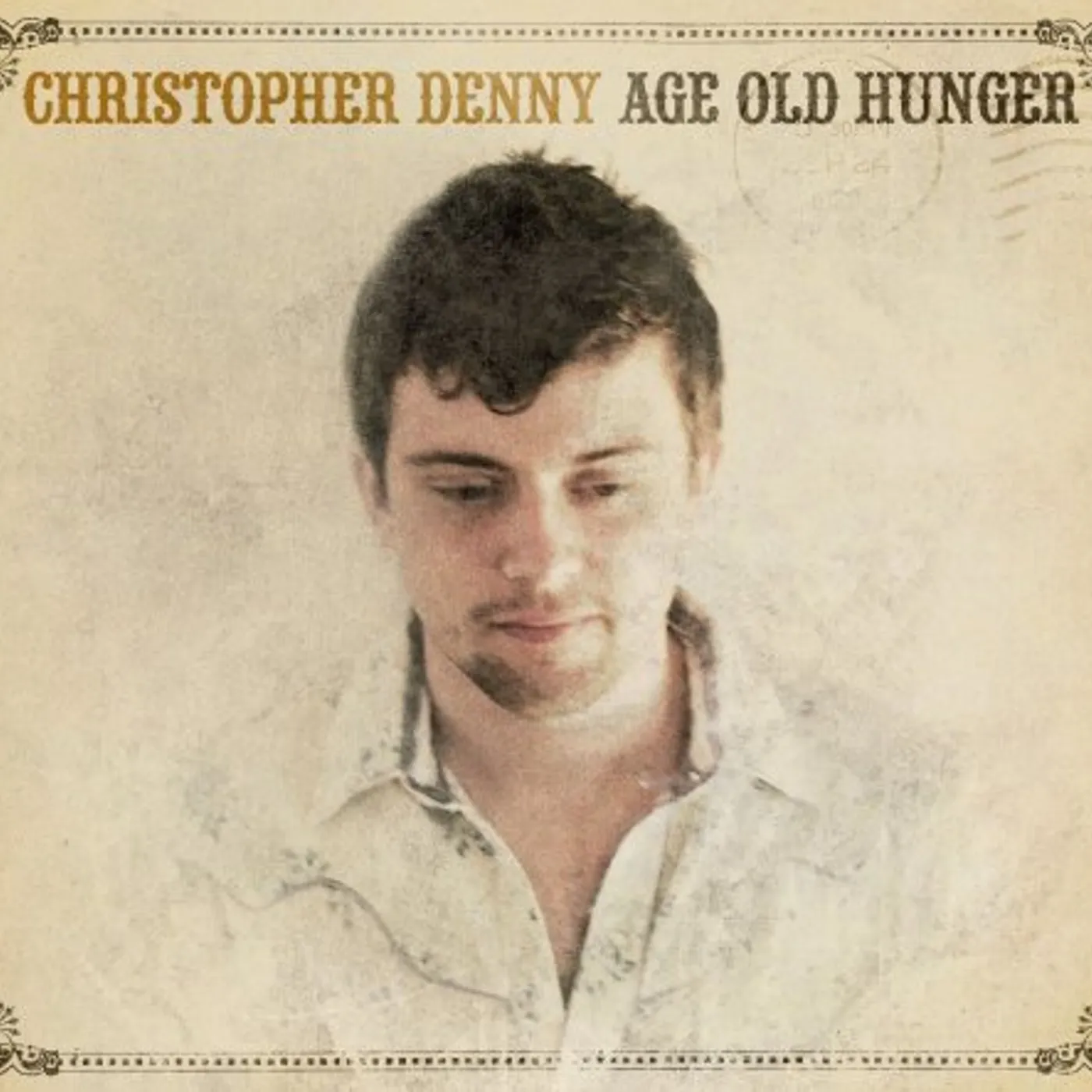 Christopher Denny AGE OLD HUNGER CD