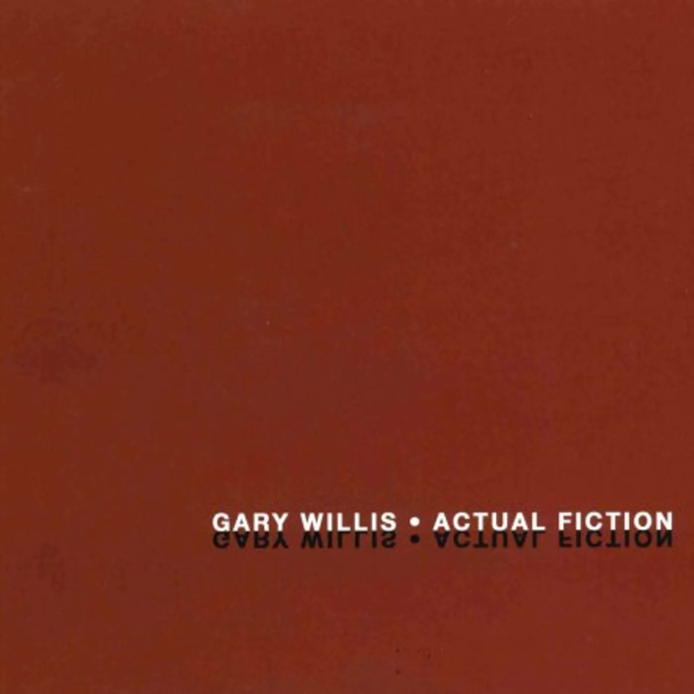 Gary Willis ACTUAL FICTION CD