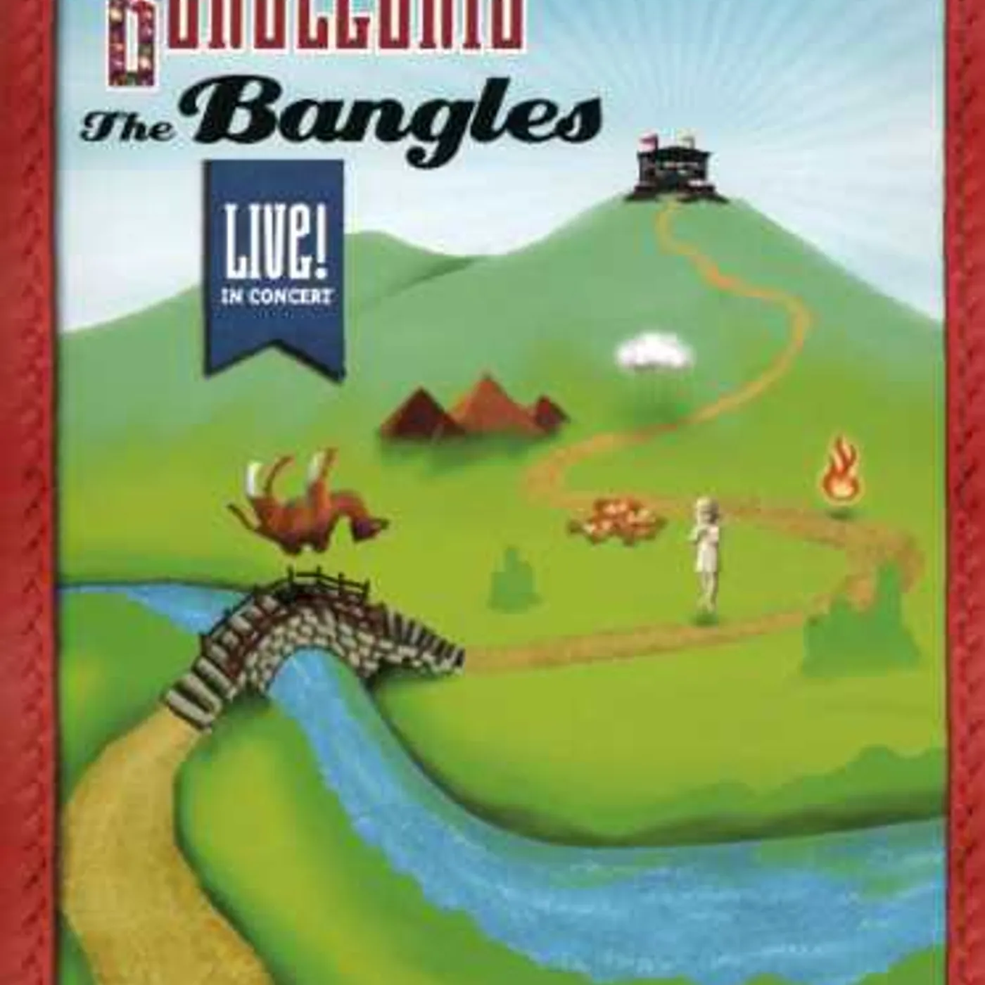 The Bangles RETURN TO BANGLEONIA: LIVE IN CONCERT DVD