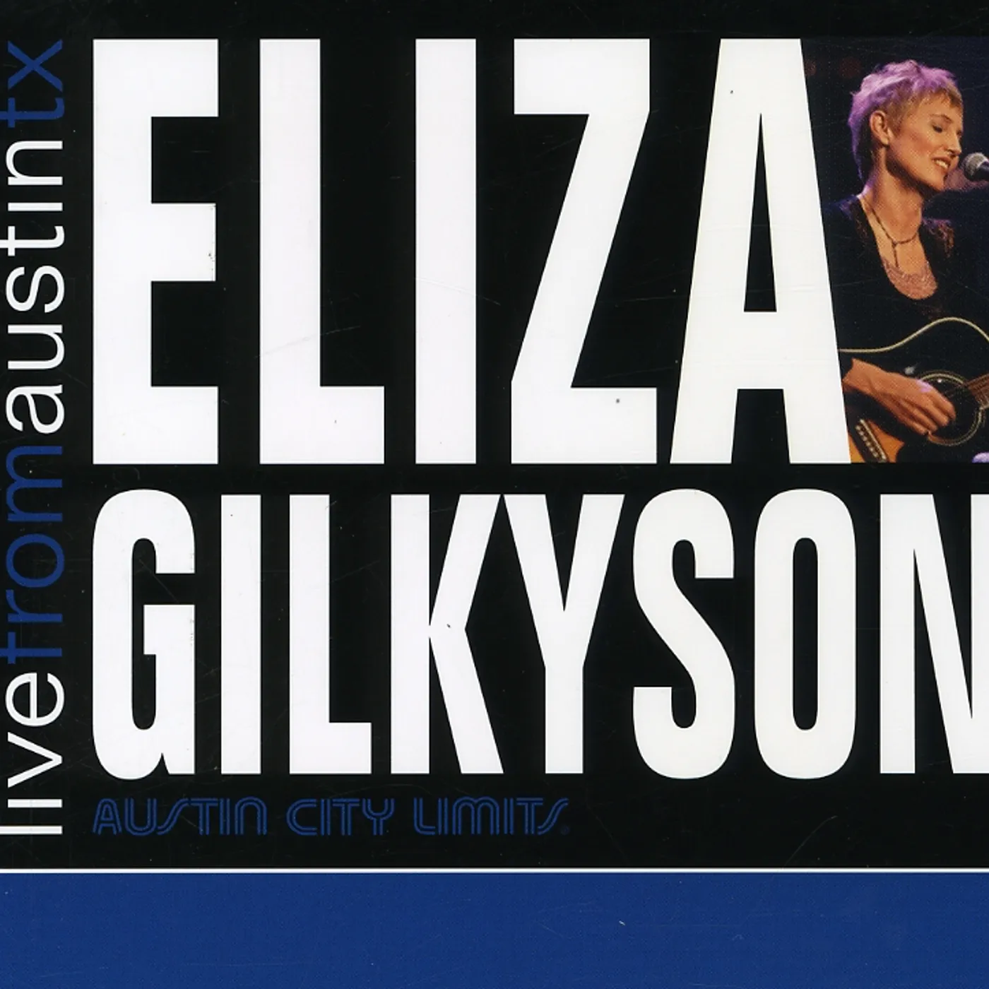 Eliza Gilkyson LIVE FROM AUSTIN TEXAS CD