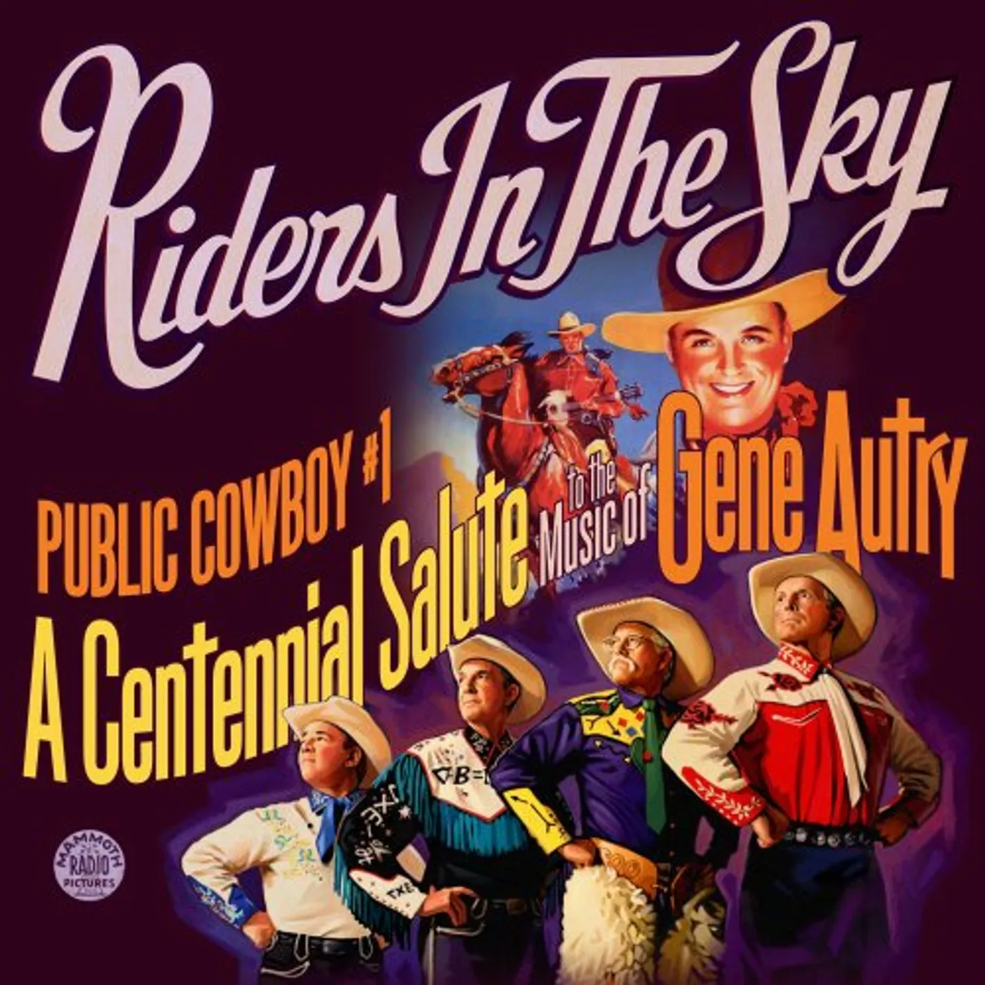 Riders In The Sky PUBLIC COWBOY #1: CENTENNIAL SALUTE TO GENE AUTRY CD