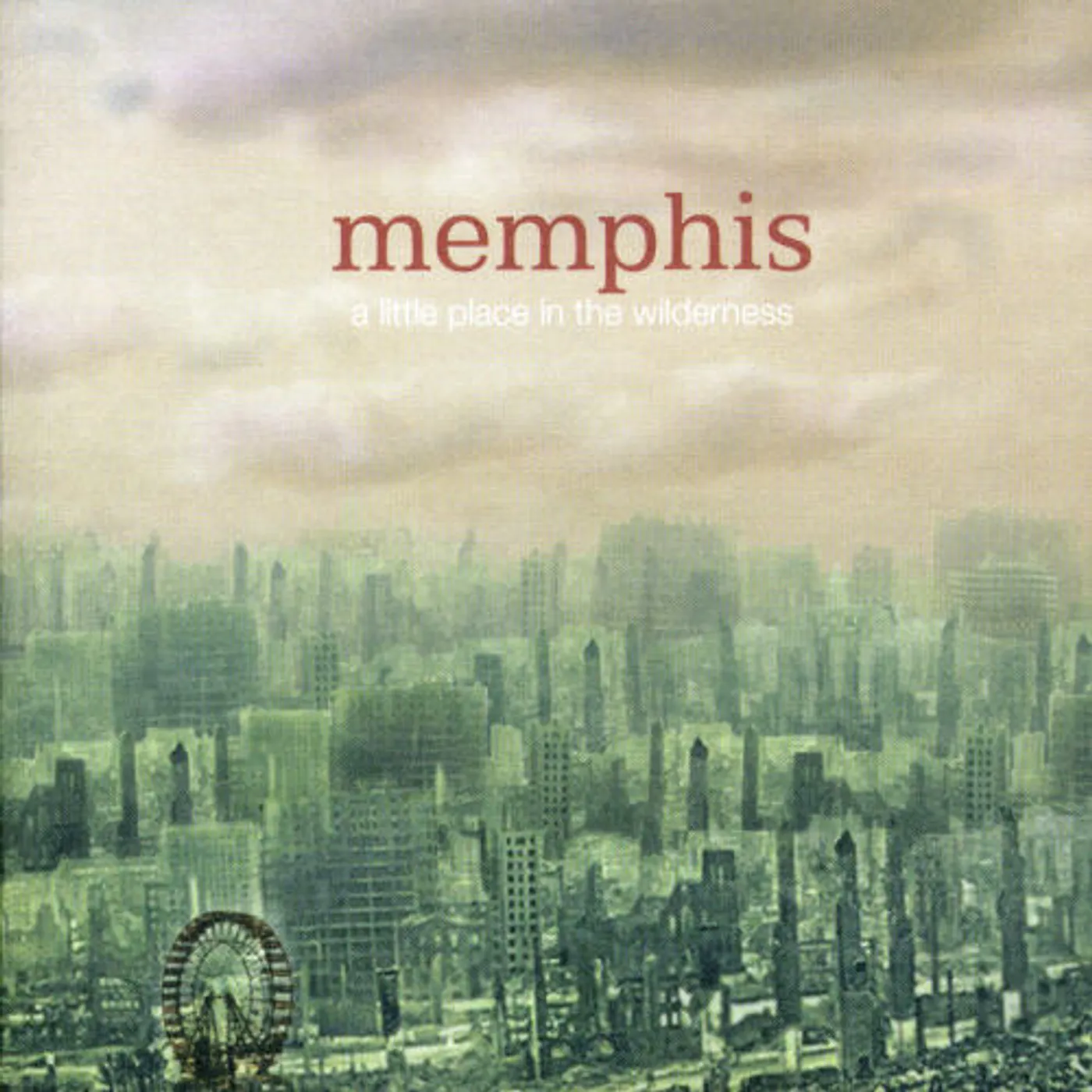 Memphis LITTLE PLACE IN THE WILDERNESS CD