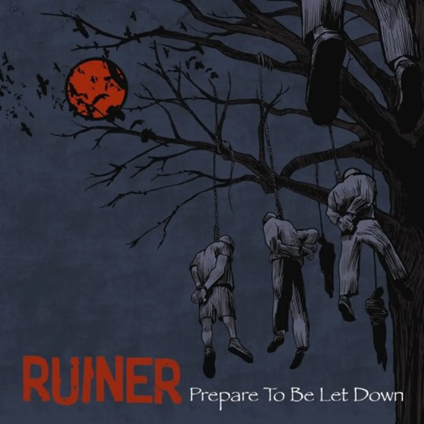 Ruiner PREPARE TO BE LET DOWN CD