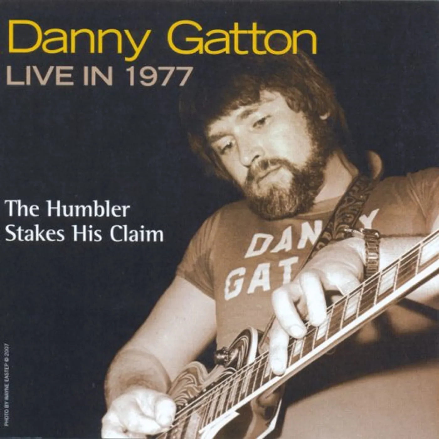 DANNY GATTON LIVE IN 1977: HUMBLER STAKES CLAIM CD