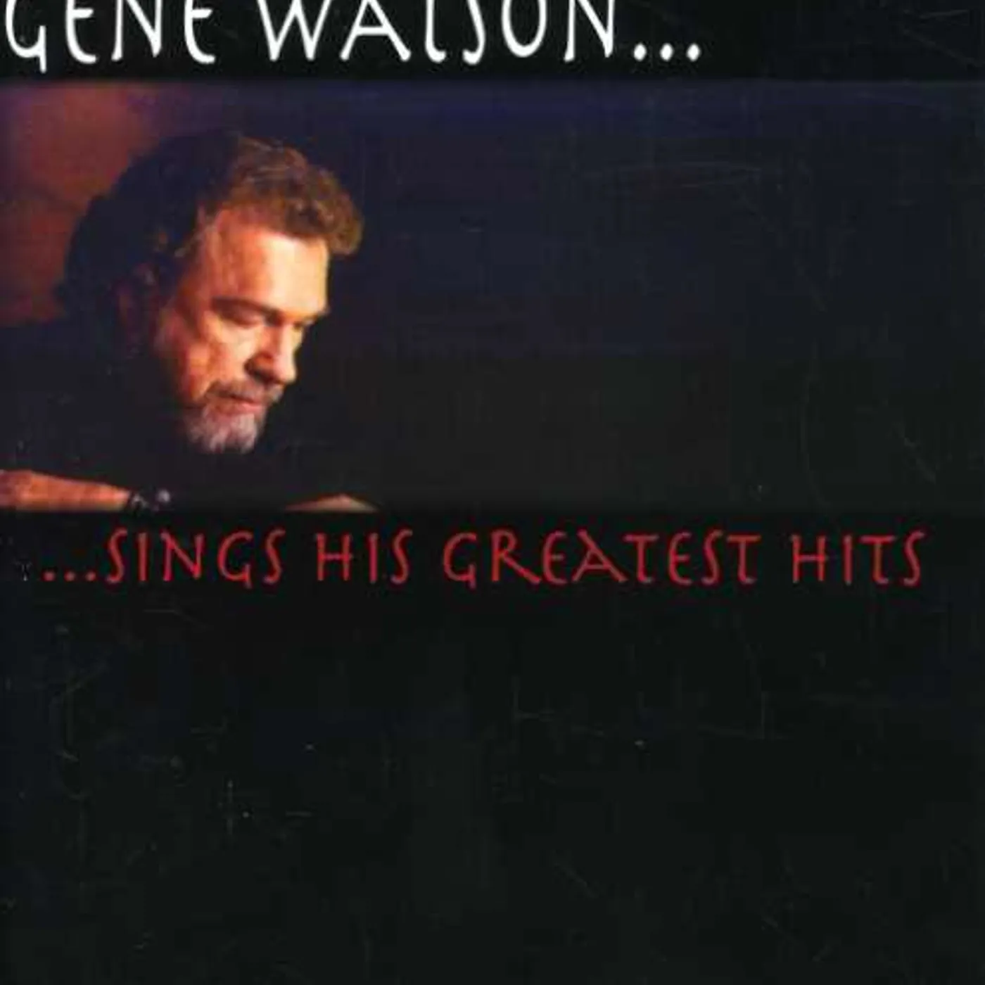 Gene Watson GREATEST HITS DVD