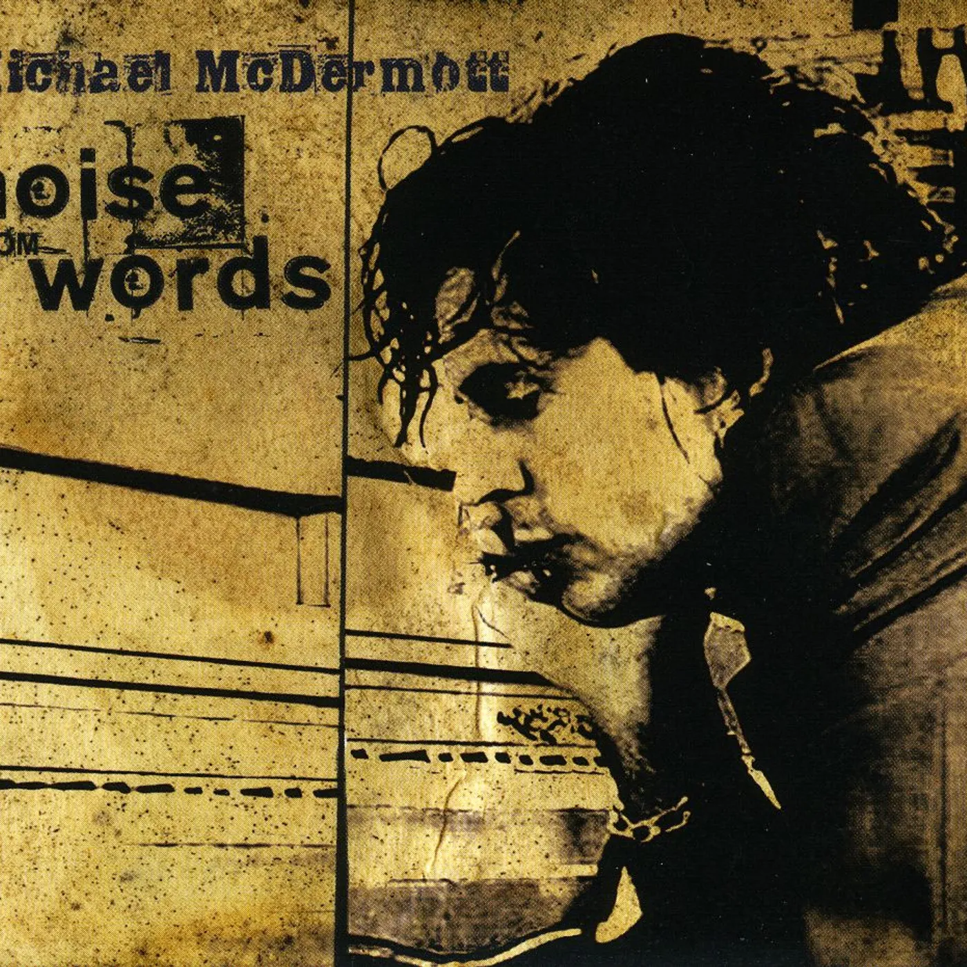 Michael McDermott NOISE FROM WORDS CD