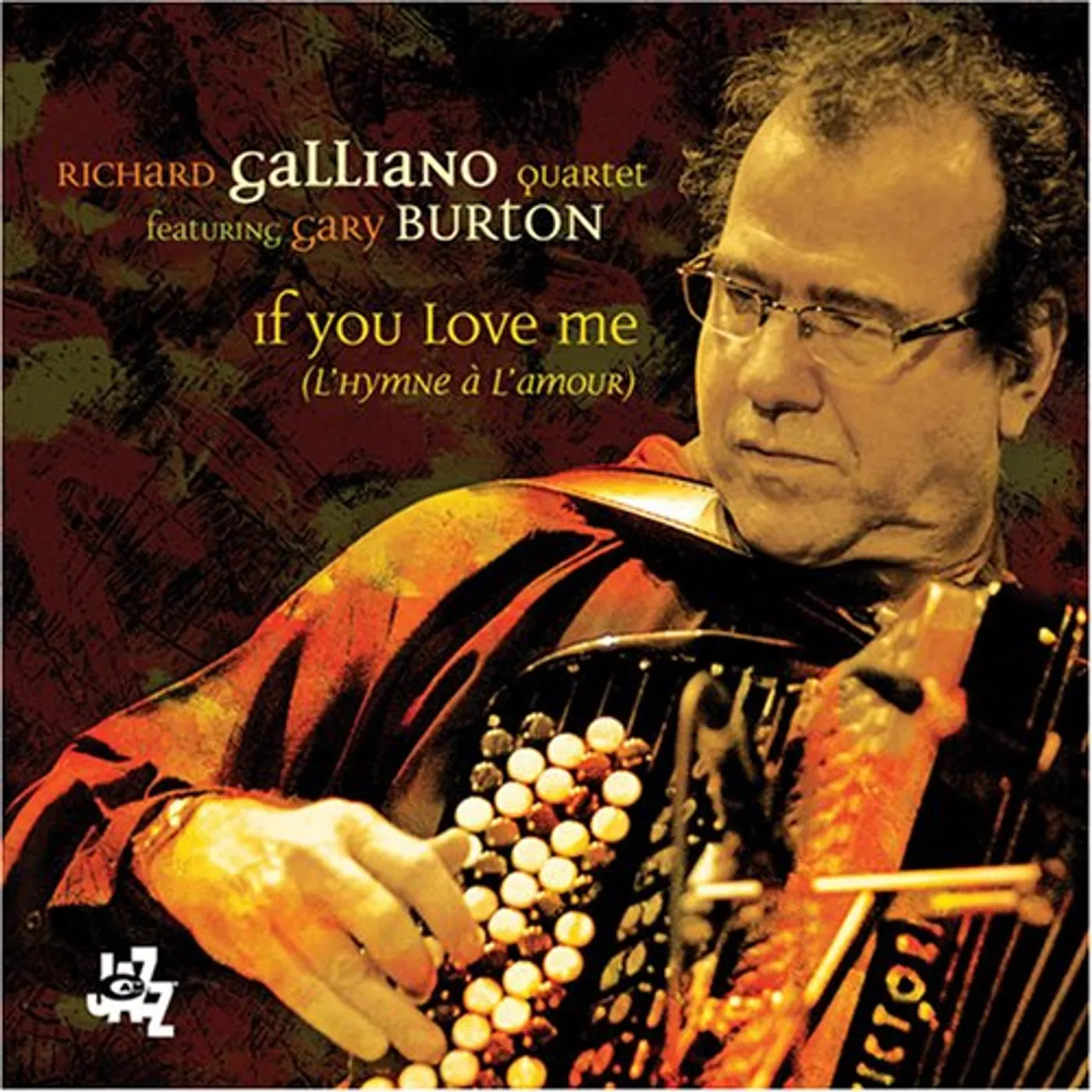 Richard Galliano IF YOU LOVE ME CD
