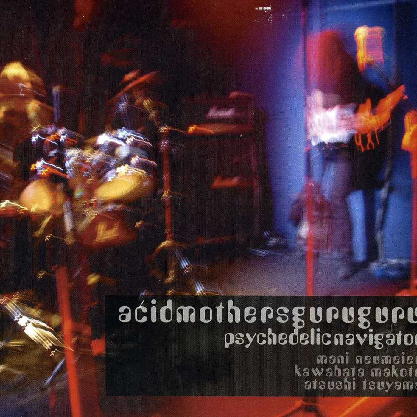 Acid Mothers Guru Guru PSYCHEDELIC NAVIGATOR CD