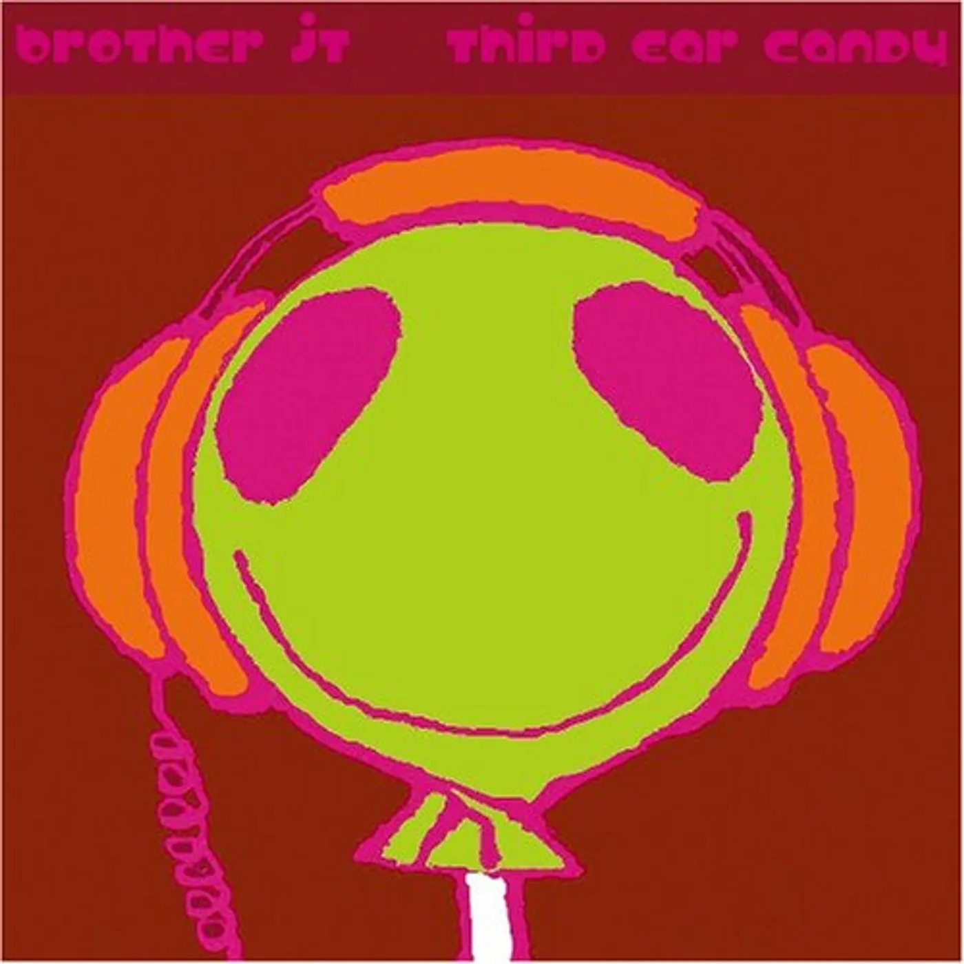 Brother JT THIRD EAR CANDY CD