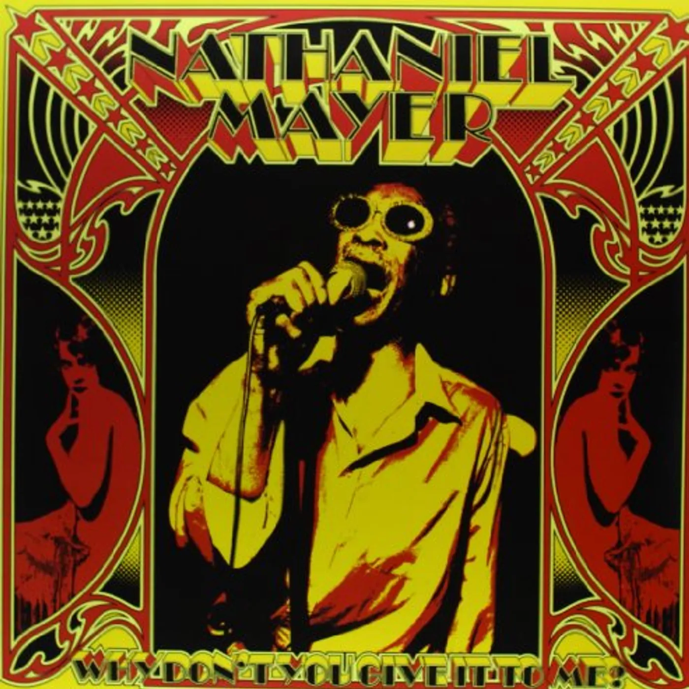 Nathaniel Mayer WHY DON'T YOU GIVE IT TO ME Vinyl Record