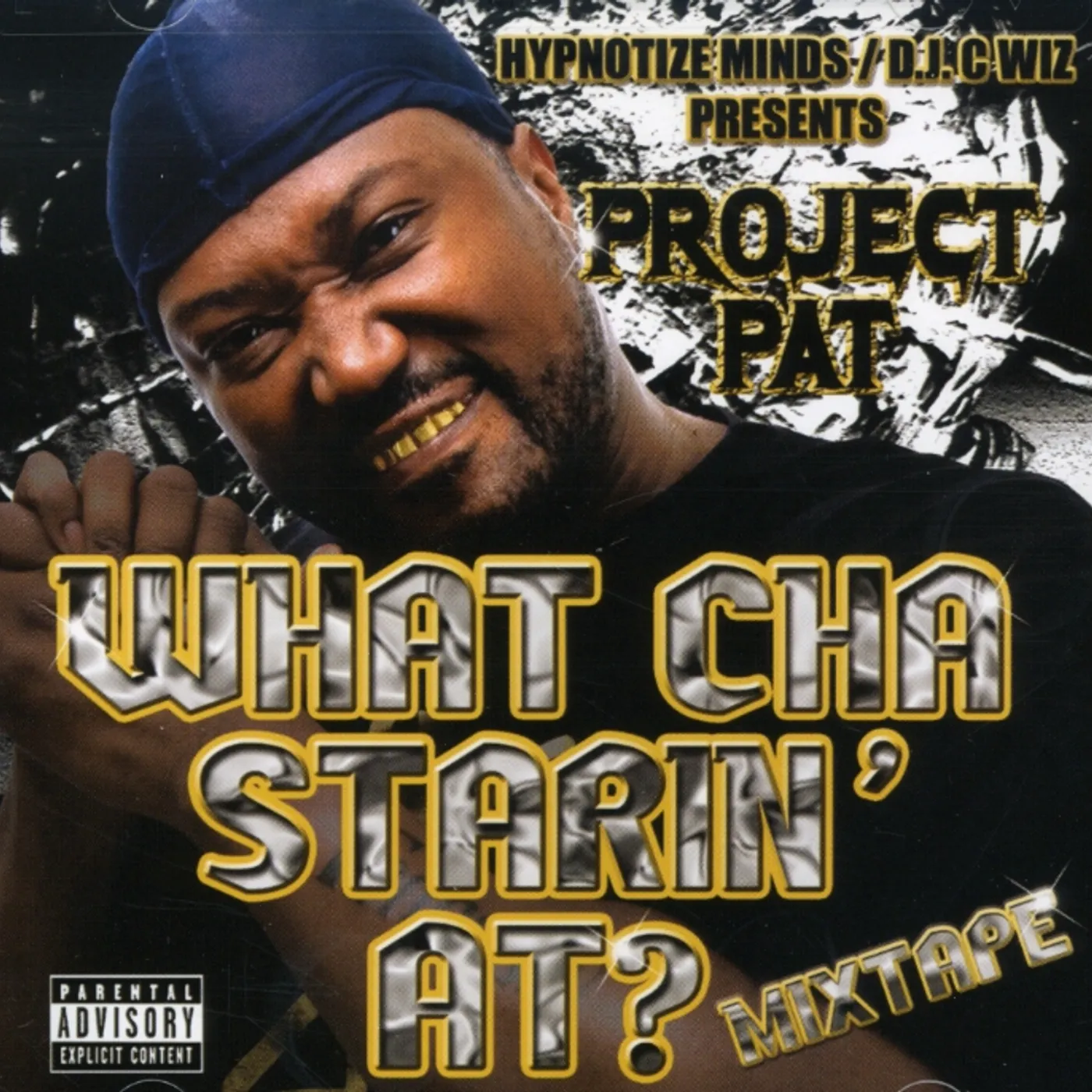 Project Pat WHAT CHA STARIN AT CD