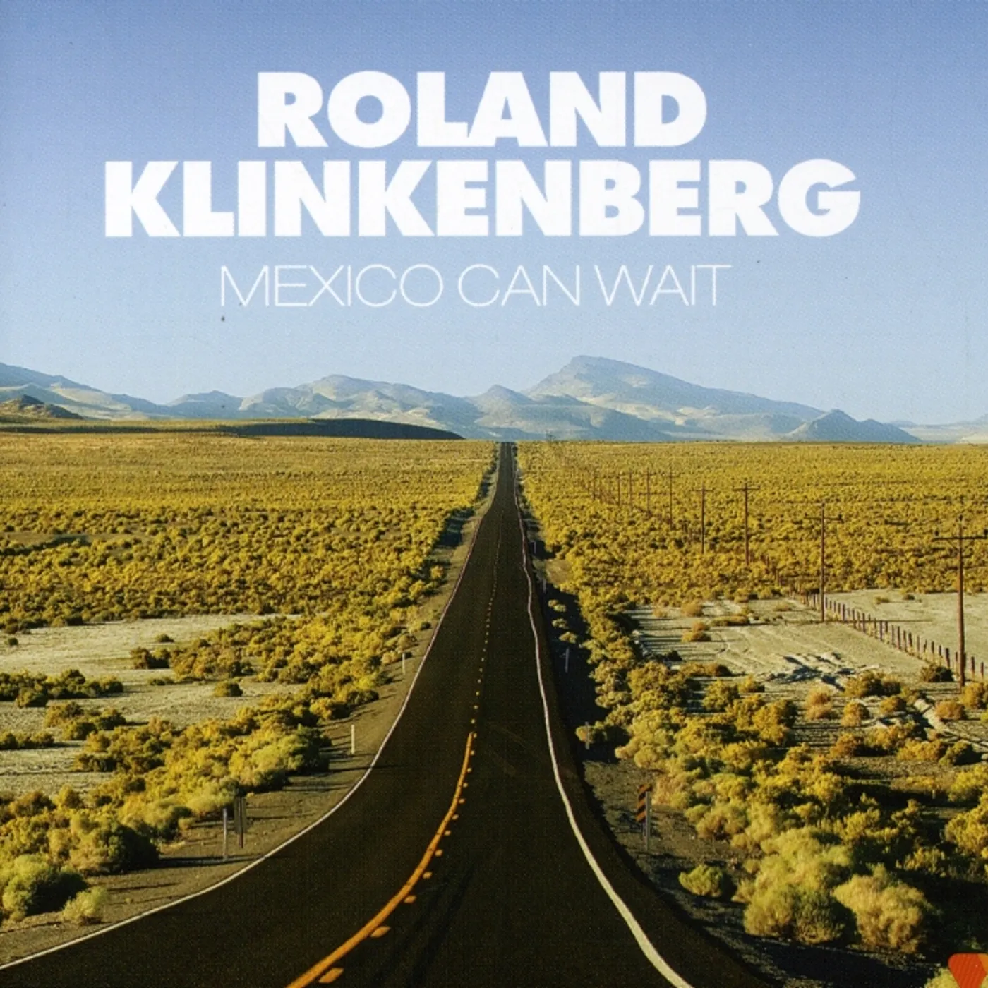 Roland Klinkenberg MEXICO CAN WAIT CD