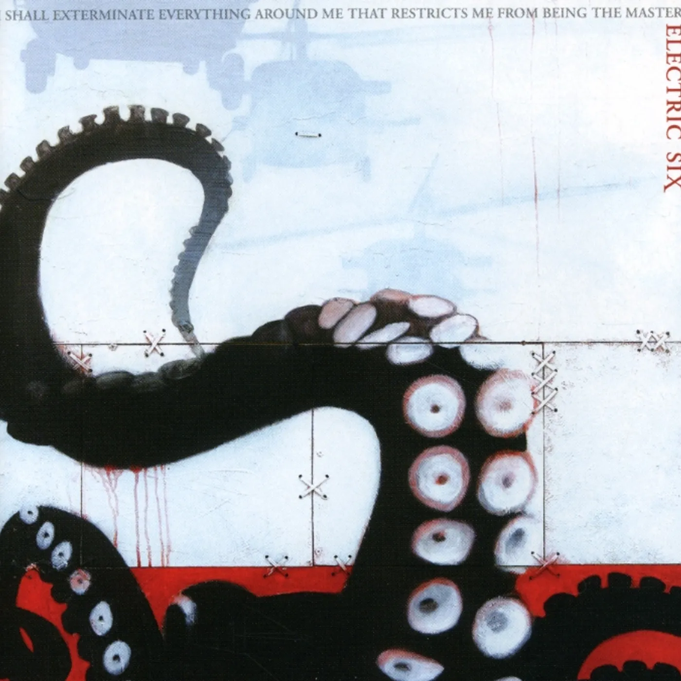 Electric Six I SHALL EXTERMINATE EVERYTHING AROUND ME THAT CD