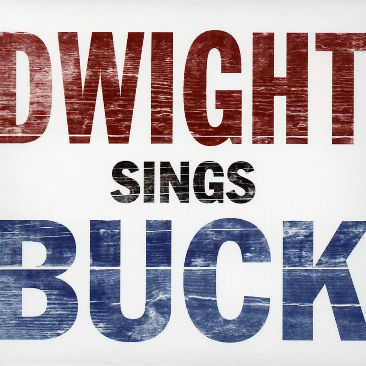 Dwight Yoakam DWIGHT SINGS BUCK CD