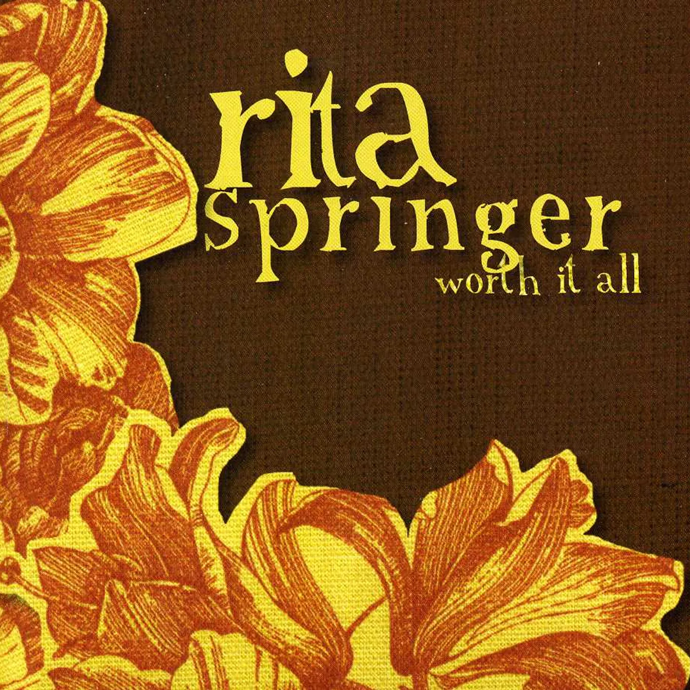 Rita Springer WORTH IT ALL CD