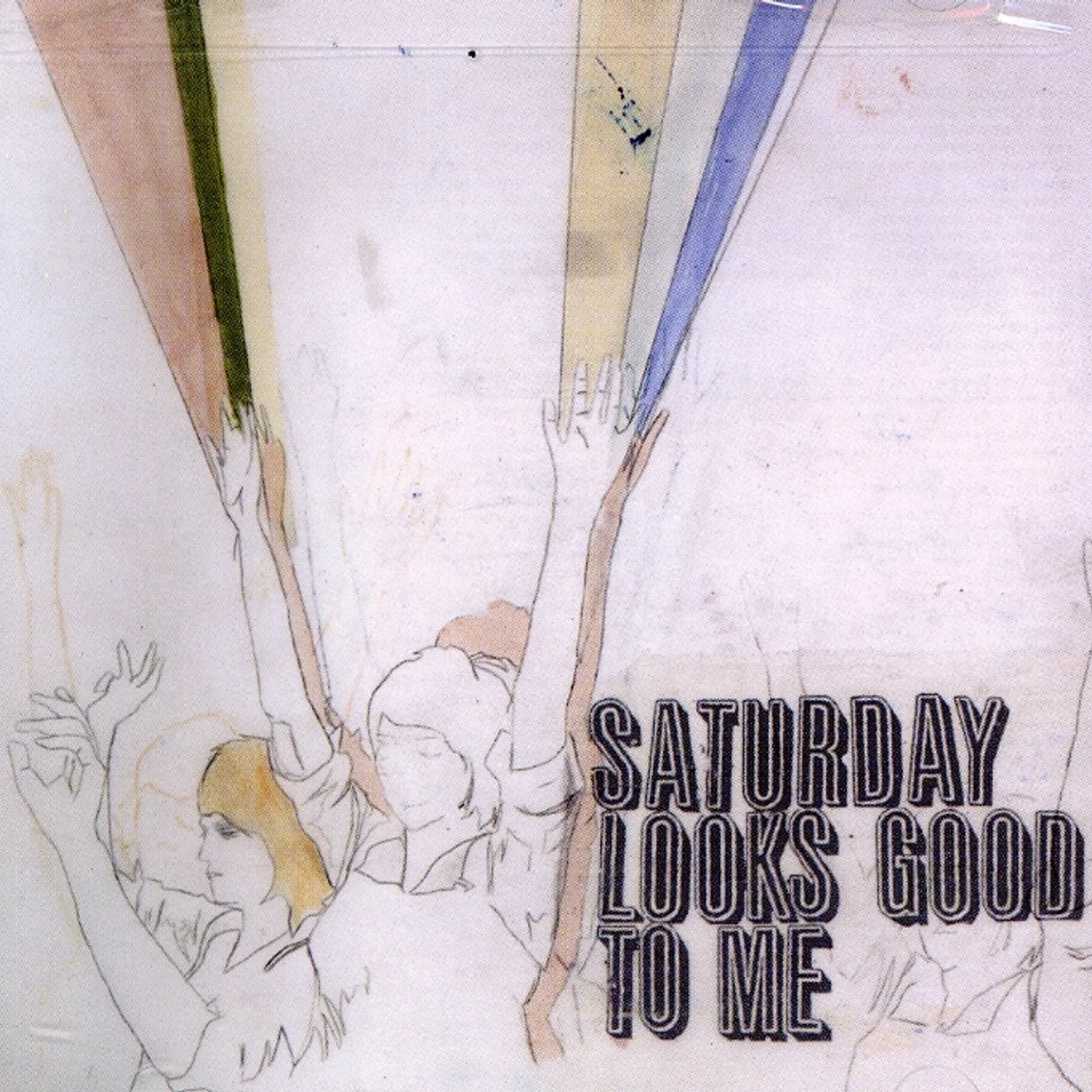 Saturday Looks Good To Me FILL UP THE ROOM CD