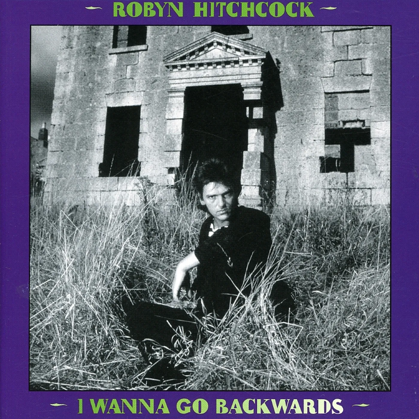 Robyn Hitchcock I WANNA GO BACKWARDS CD