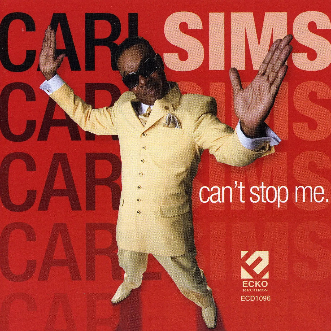 Carl Sims CAN'T STOP ME CD