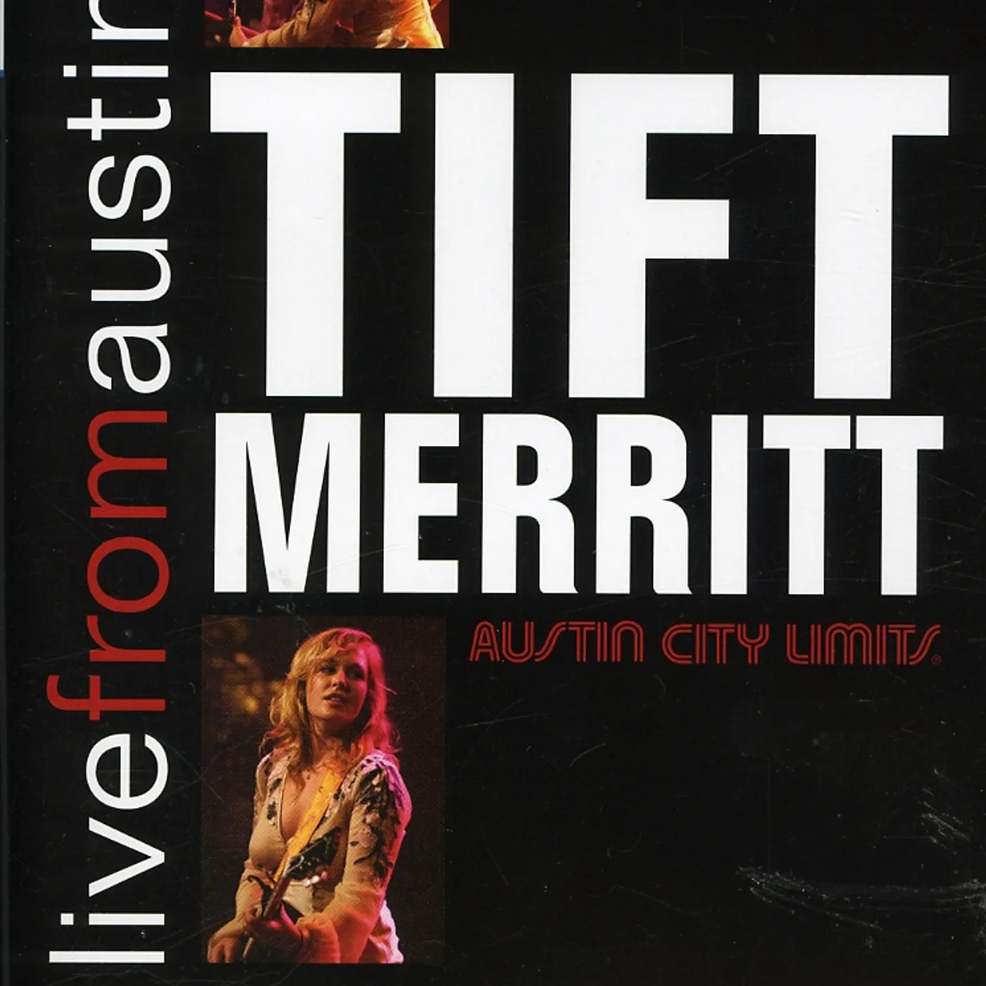 Tift Merritt LIVE FROM AUSTIN TEXAS DVD