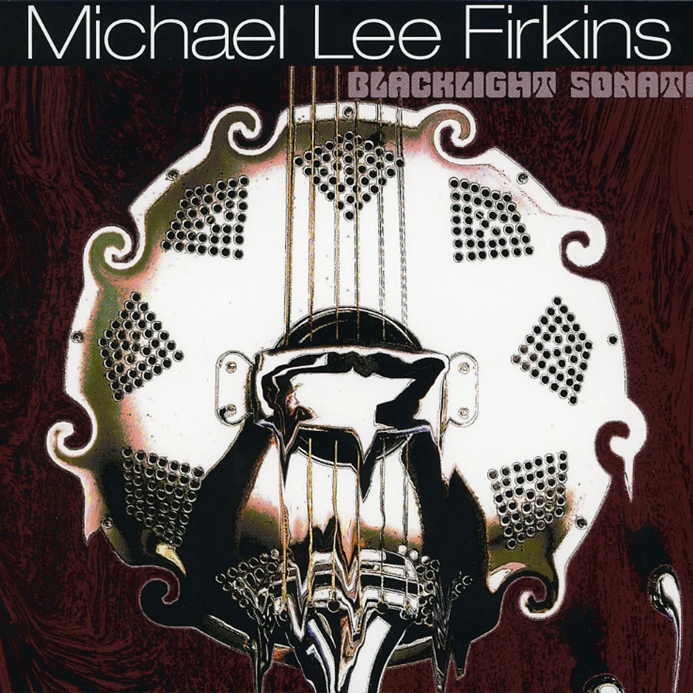 Michael Lee Firkins BLACK LIGHT SONATAS CD