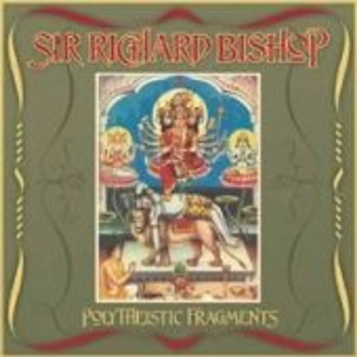 Sir Richard Bishop POLYTHEISTIC FRAGMENTS Vinyl Record