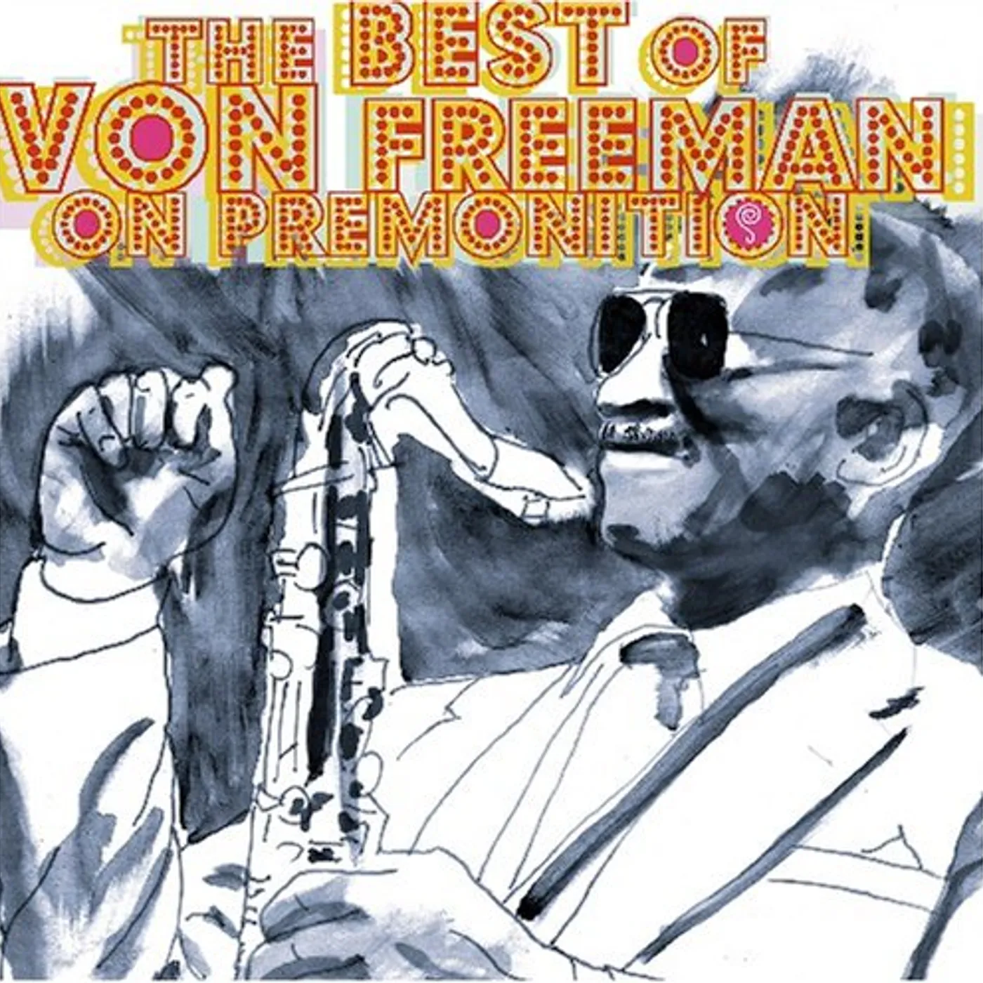 BEST OF VON FREEMAN CD