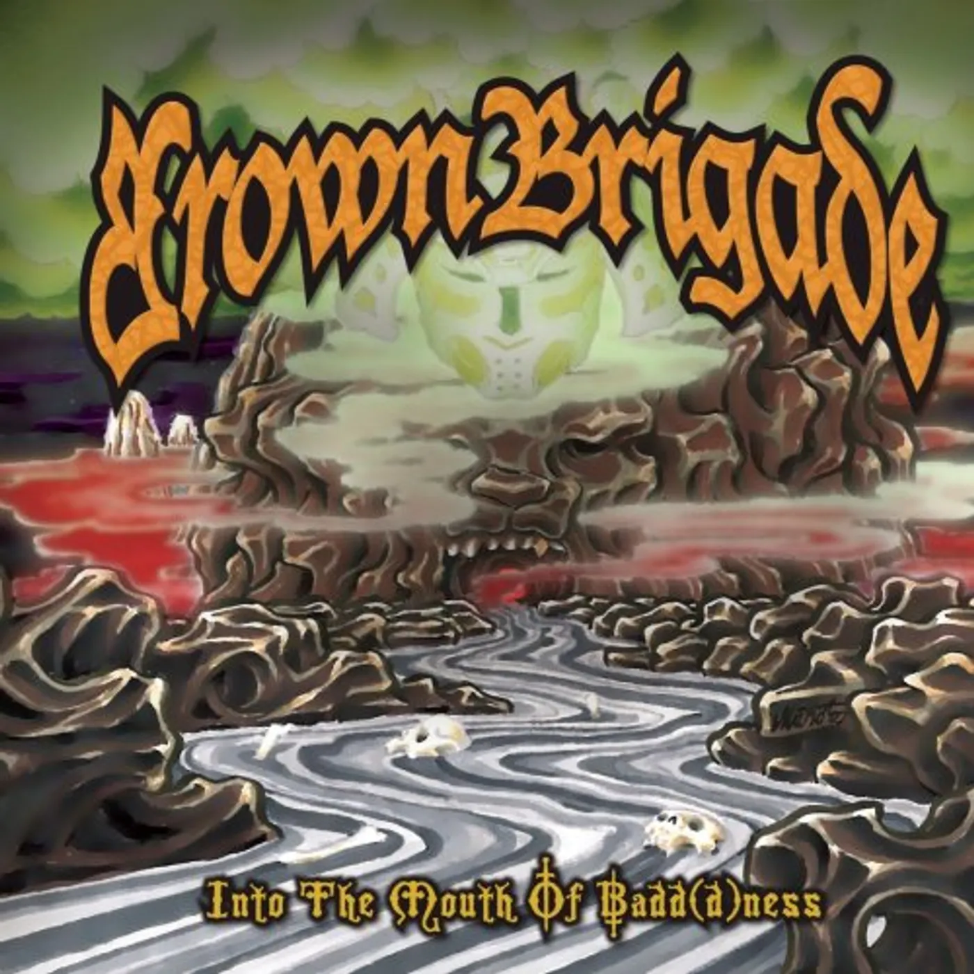 Brown Brigade INTO THE MOUTH OF BADD(D)NESS CD