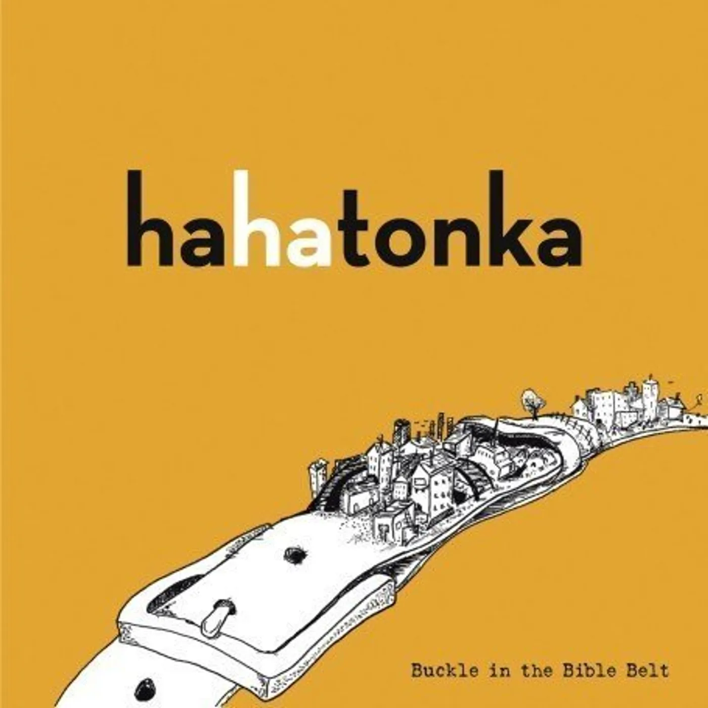 Ha Ha Tonka BUCKLE IN THE BIBLE BELT CD