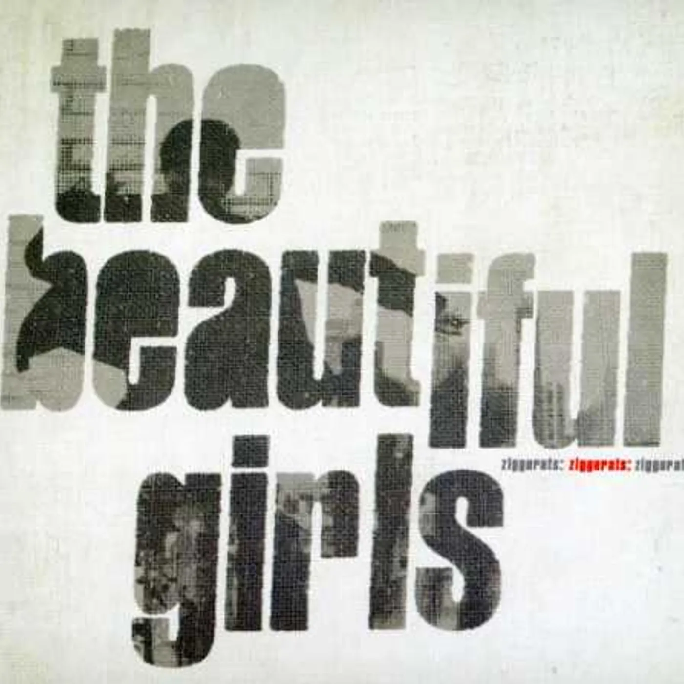 The Beautiful Girls ZIGGURATS CD