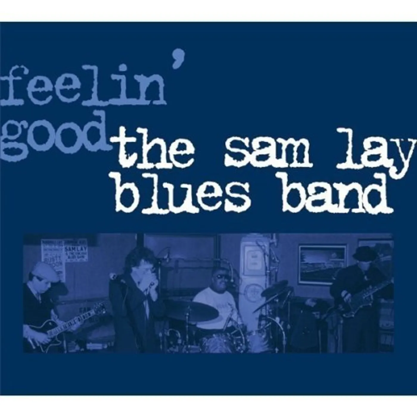 Sam Lay FEELIN GOOD CD