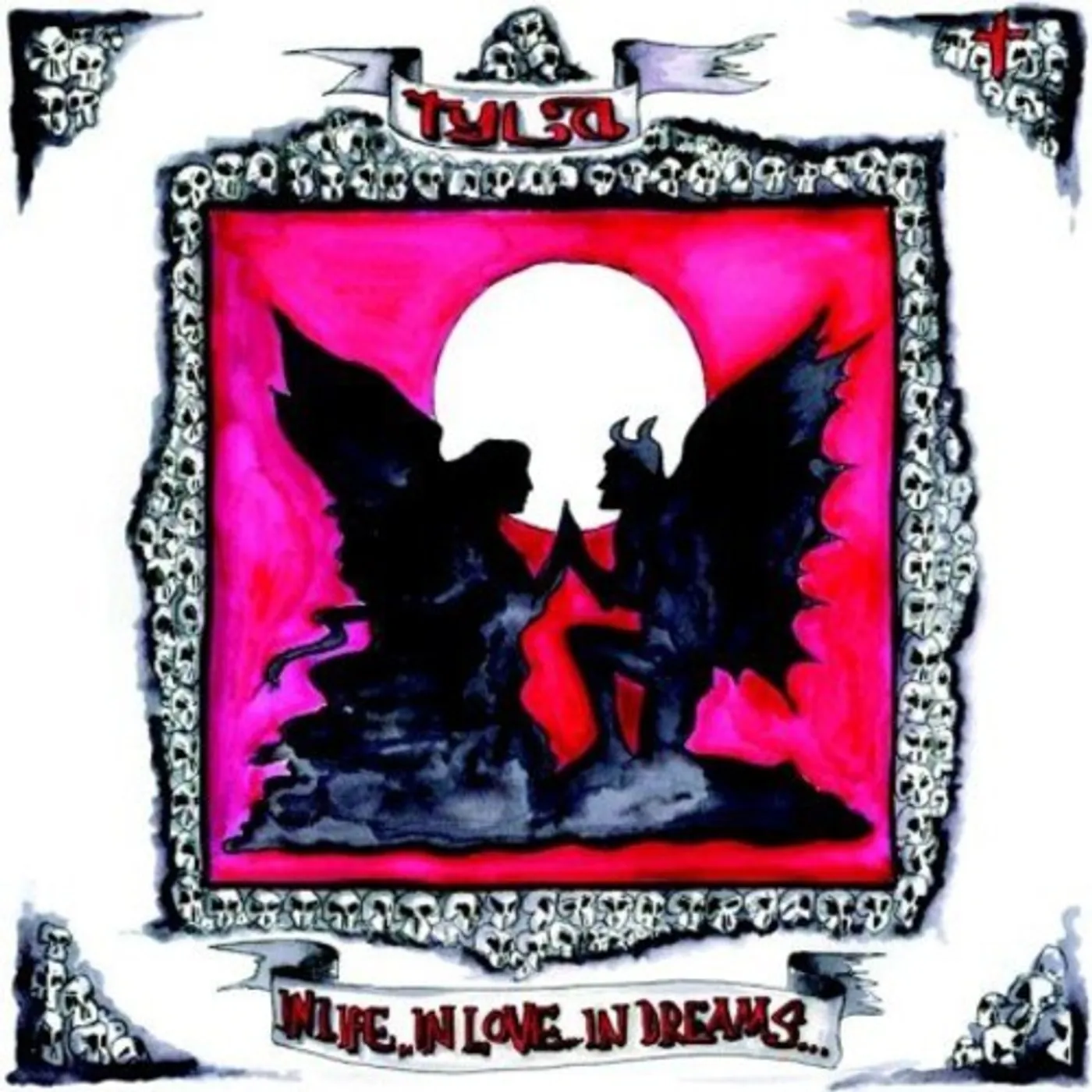 Tyla IN LIFE IN LOVE IN DREAMS CD