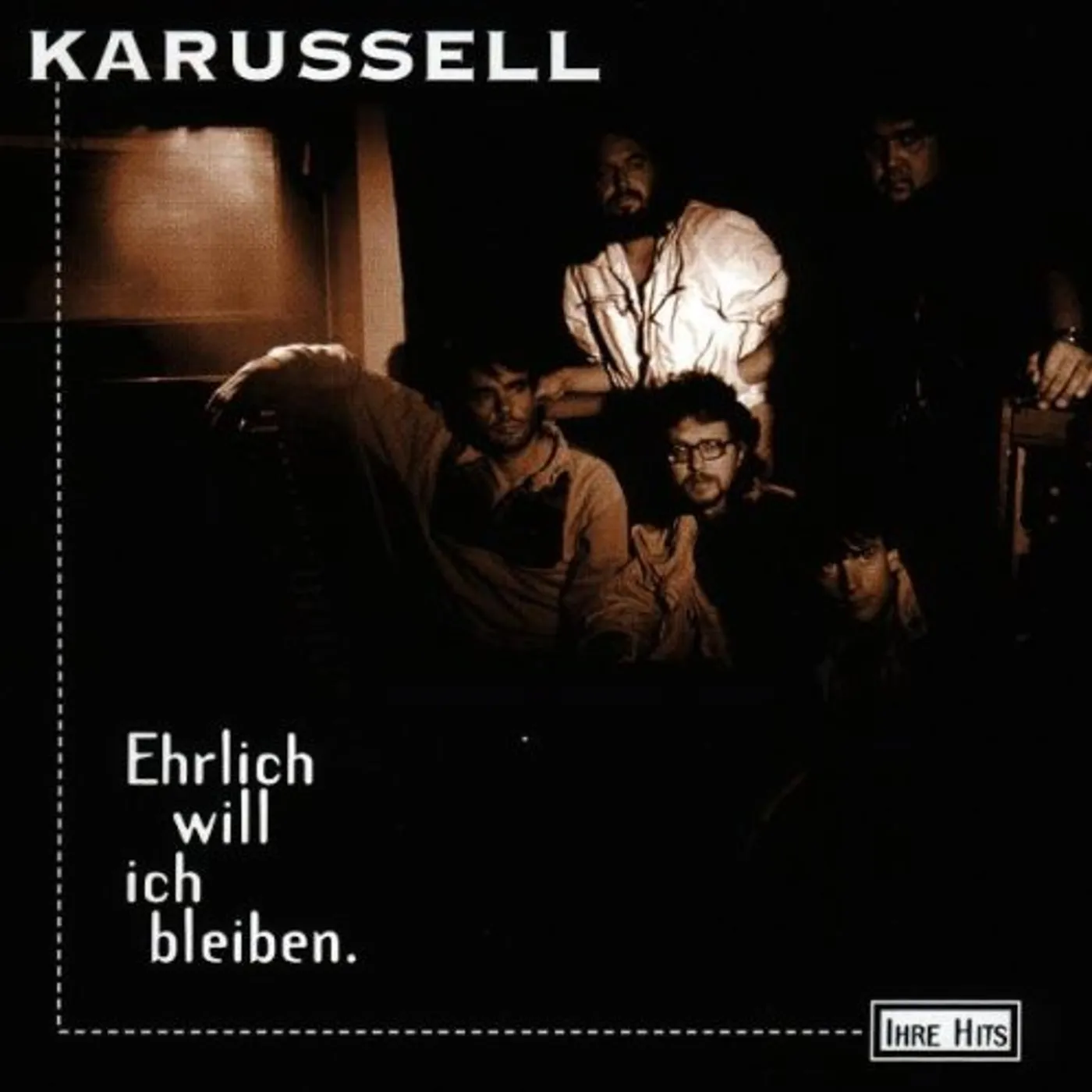 Karussell EHRLICH WILL ICH BLEIBEN IHRE HITS CD