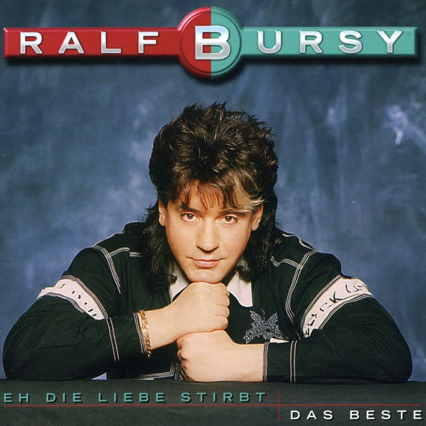 Ralf Bursy EH DIE LIEBE STIRBT CD