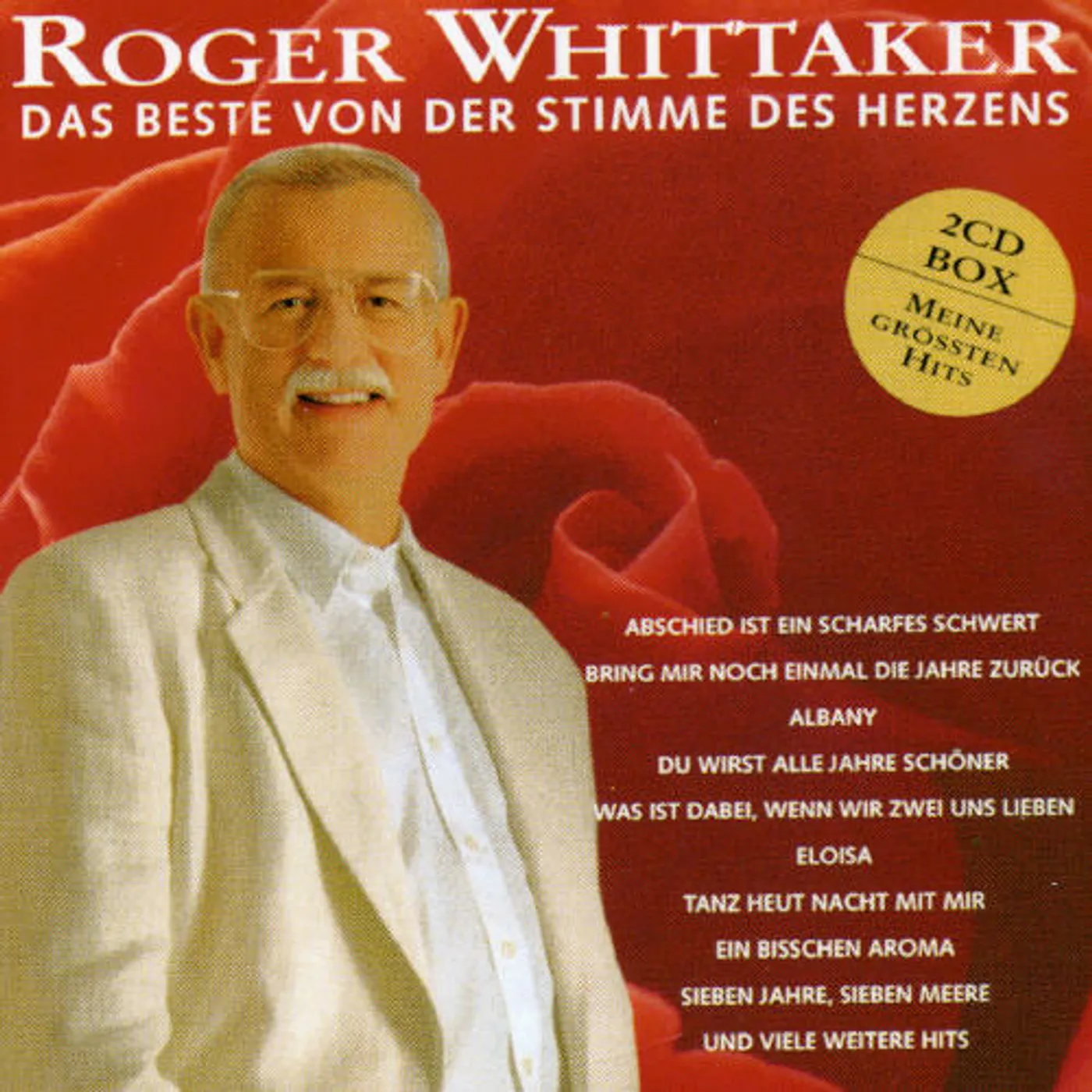 Roger Whittaker DAS BESTE VON DER STIMME DES HERZENS CD