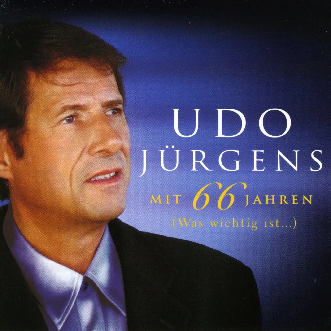 Udo Jurgens MIT 66 JAHREN WAS WICHTIG IST CD