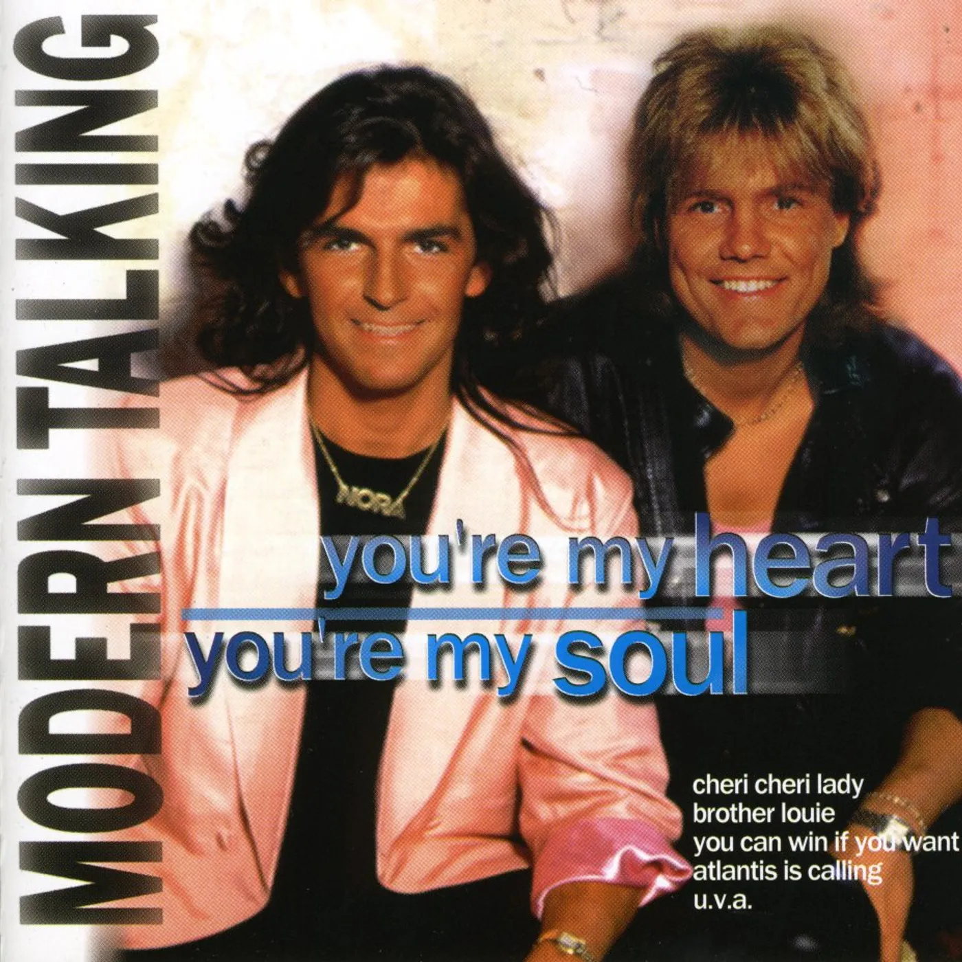 Modern Talking YOU'RE MY HEART YOU'RE MY SOUL CD