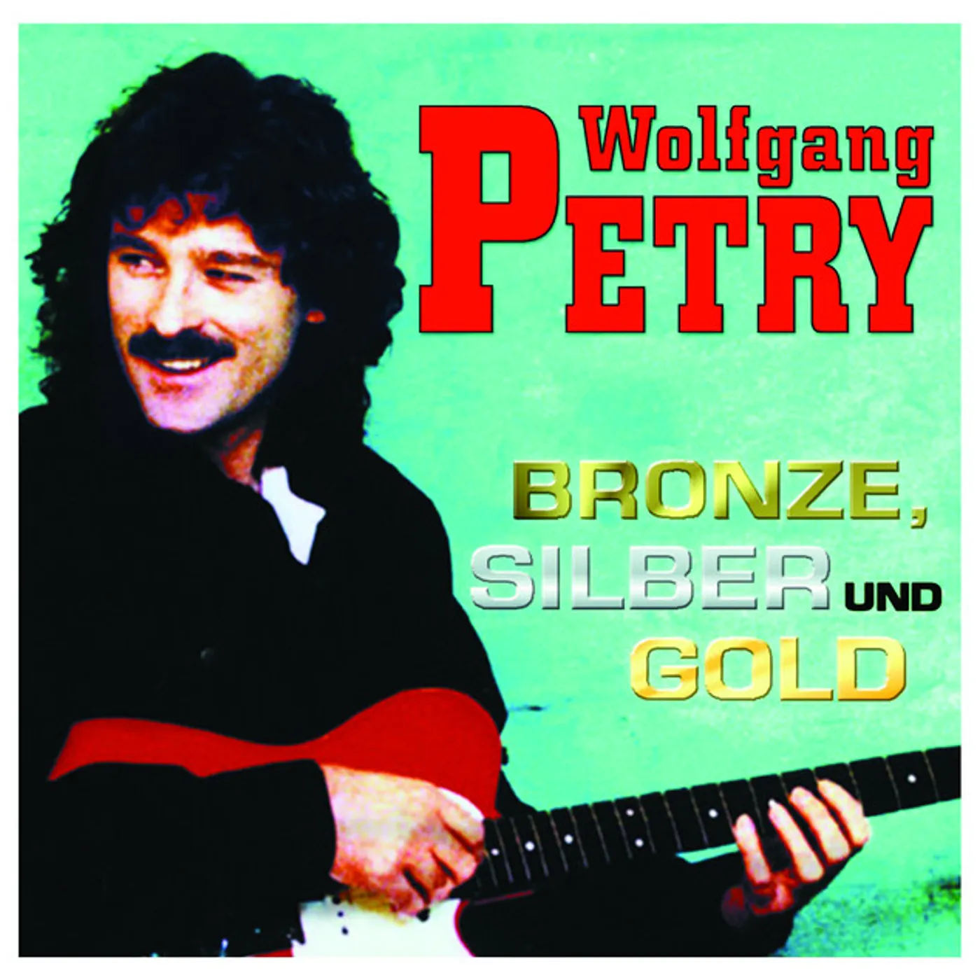Wolfgang Petry BRONZE, SILBER UND GOLD CD