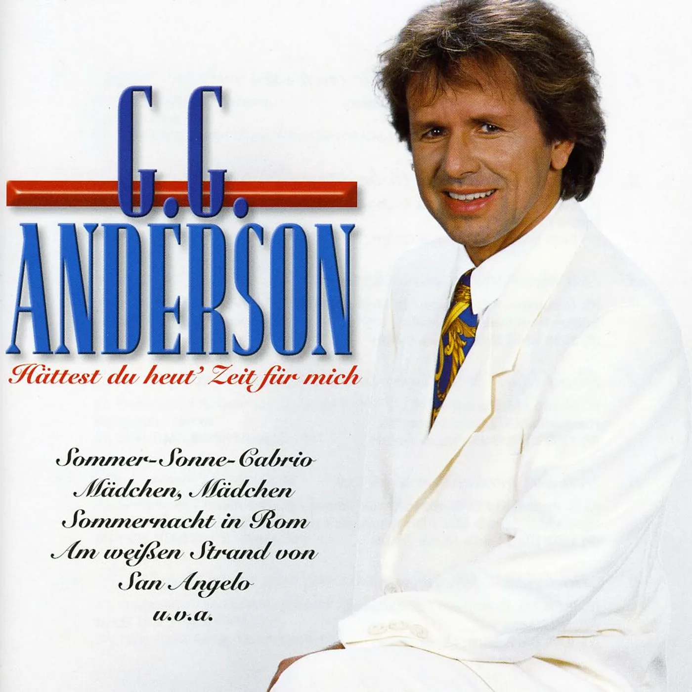 G.G. Anderson HATTEST DU HEUT' ZEIT FUR MICH CD