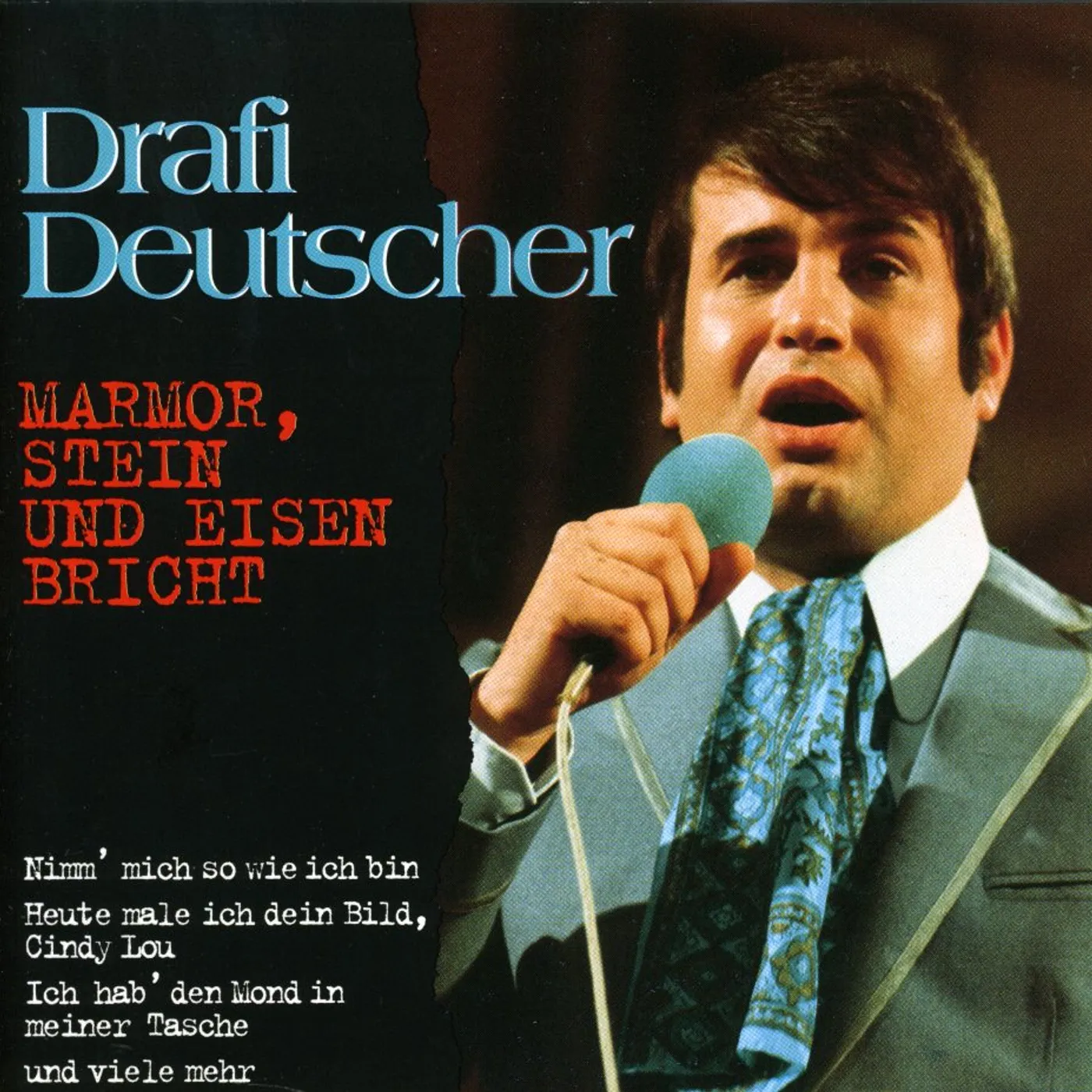 Drafi Deutscher MARMOR, STEIN UND EISEN BRICHT CD