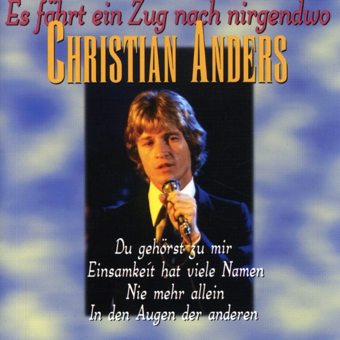 Christian Anders ES FAHRT EIN ZUG NACH NIRGENDWO CD