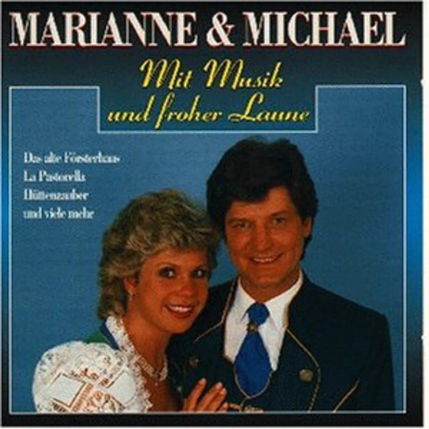 Marianne & Michael MIT MUSIK UND FROHER LAUNE CD