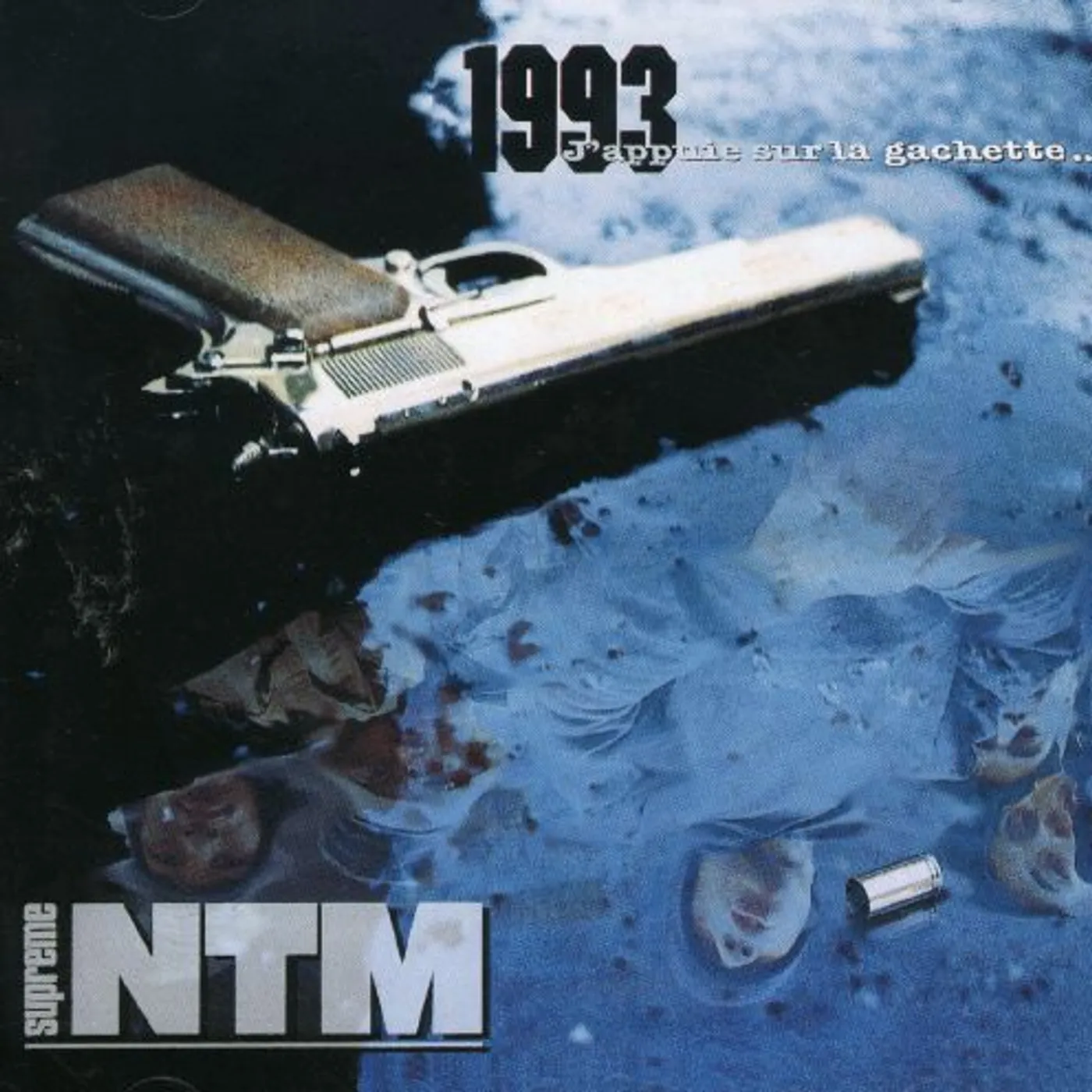 Suprême NTM 1993...J'APPUIE SUR LA GACHETTE CD