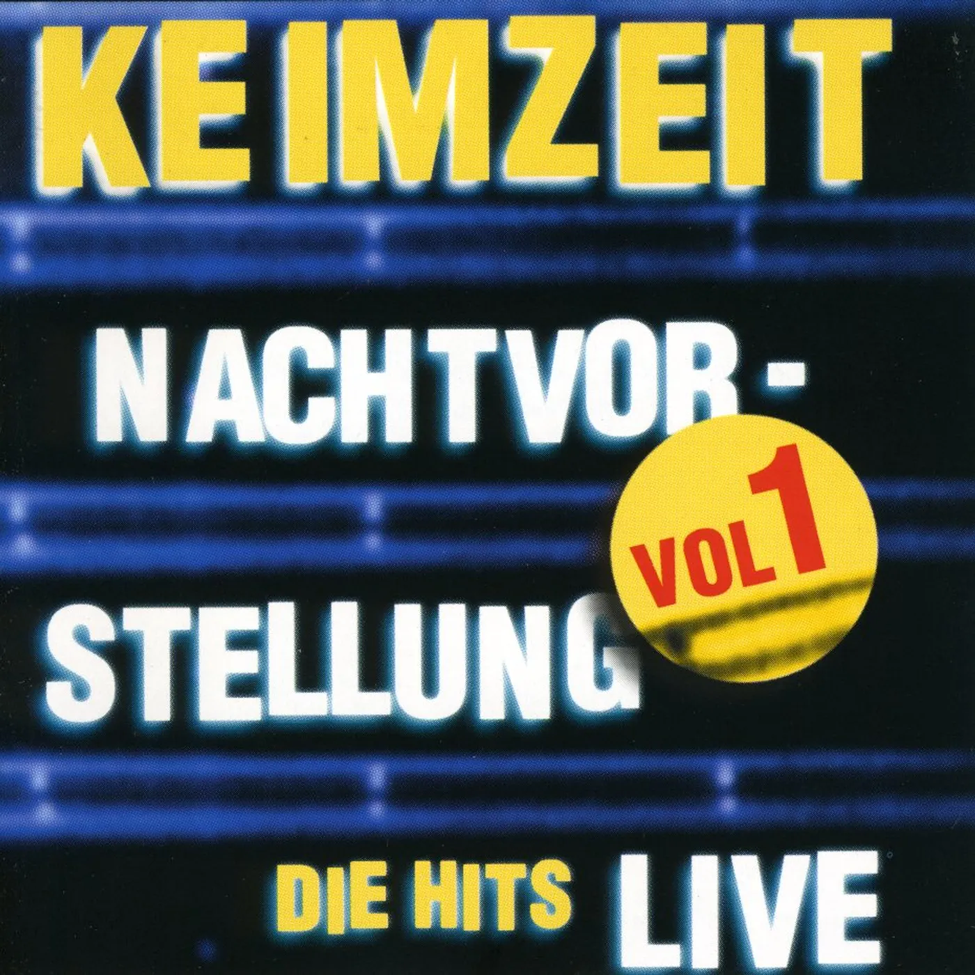 Keimzeit NACHTVORSTELLUNG DIE HITS LIVE VOL. 1 CD