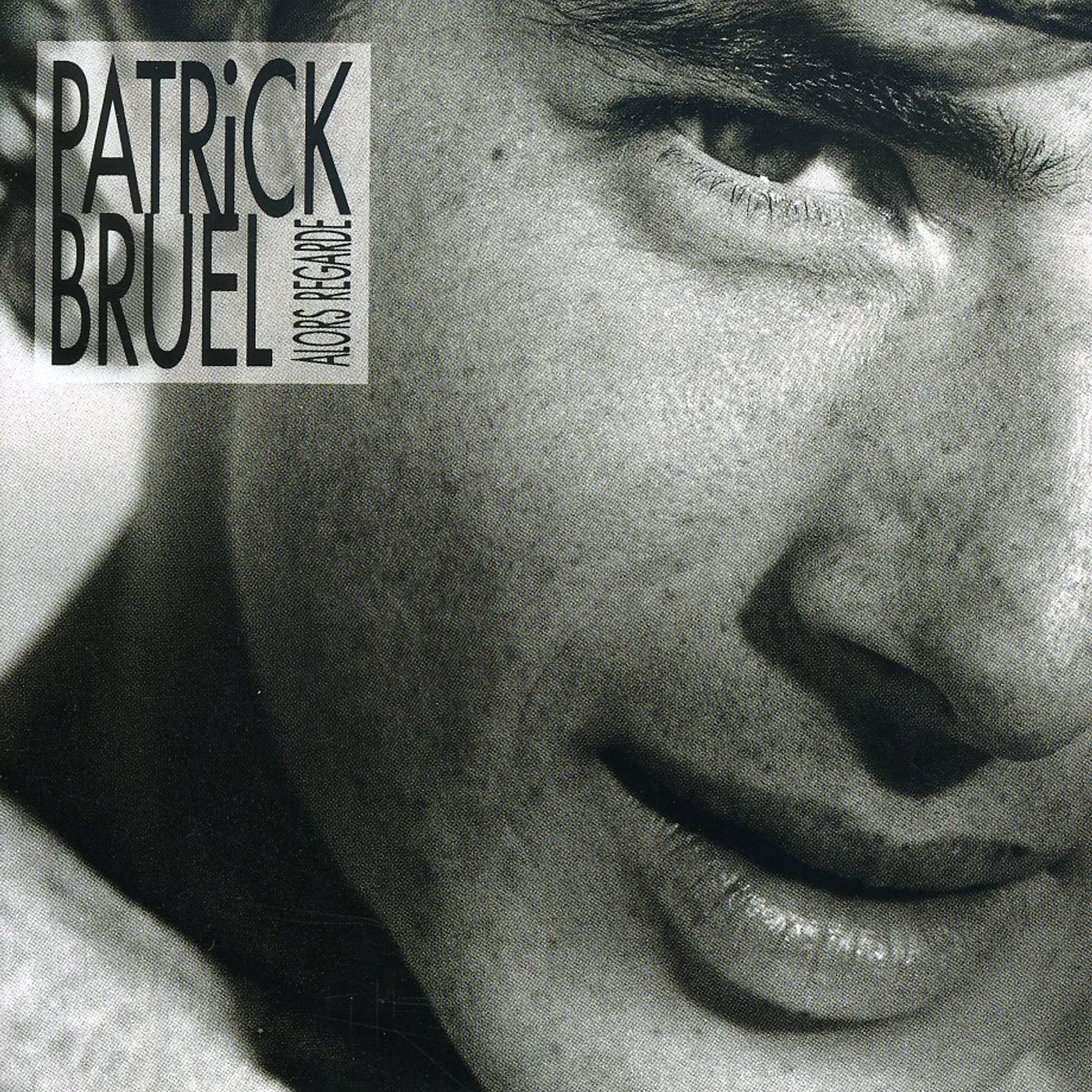 Patrick Bruel ALORS REGARDE CD