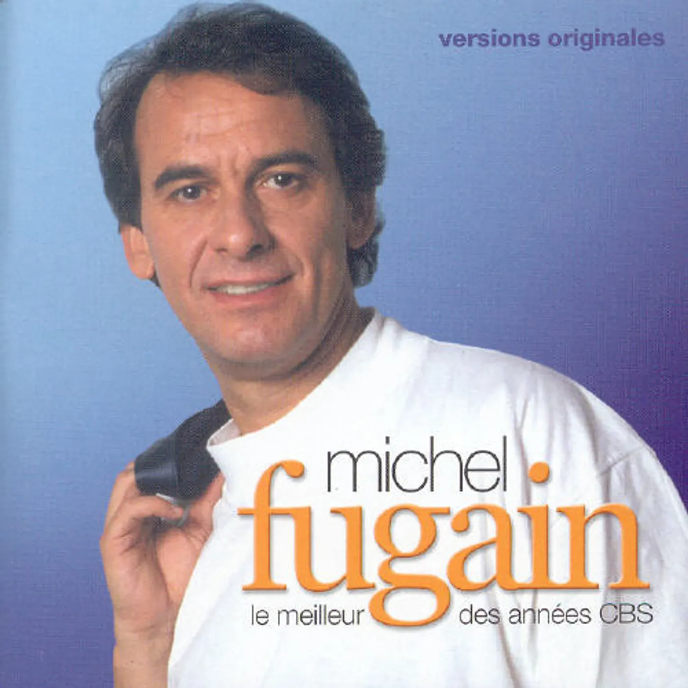 Michel Fugain LE MEILLEUR DES ANNEES CBS CD