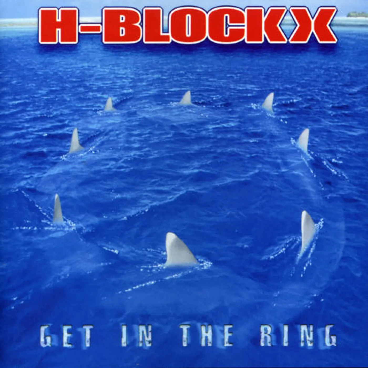 H-Blockx GET IN THE RING CD