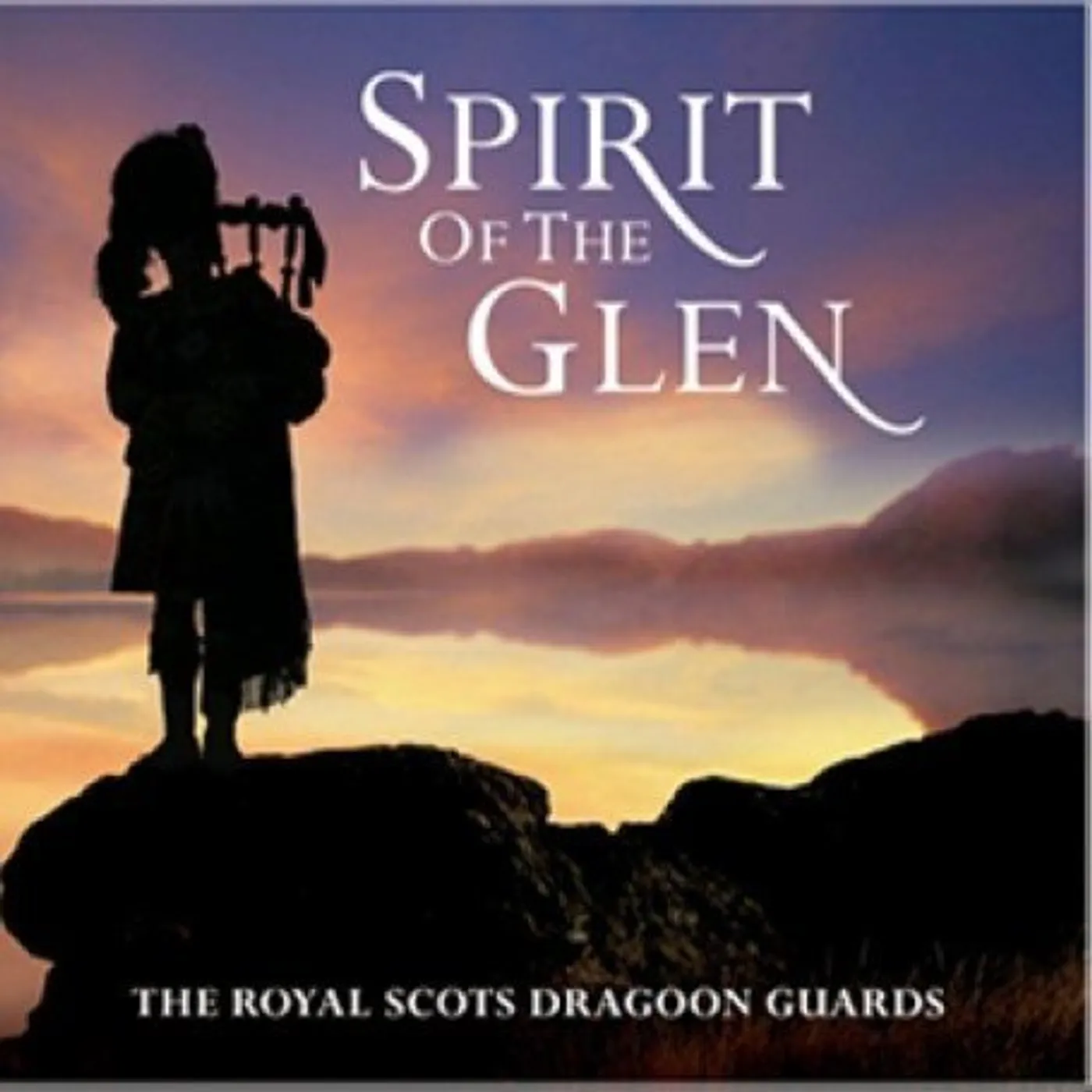The Royal Scots Dragoon Guards SPIRIT OF THE GLEN CD