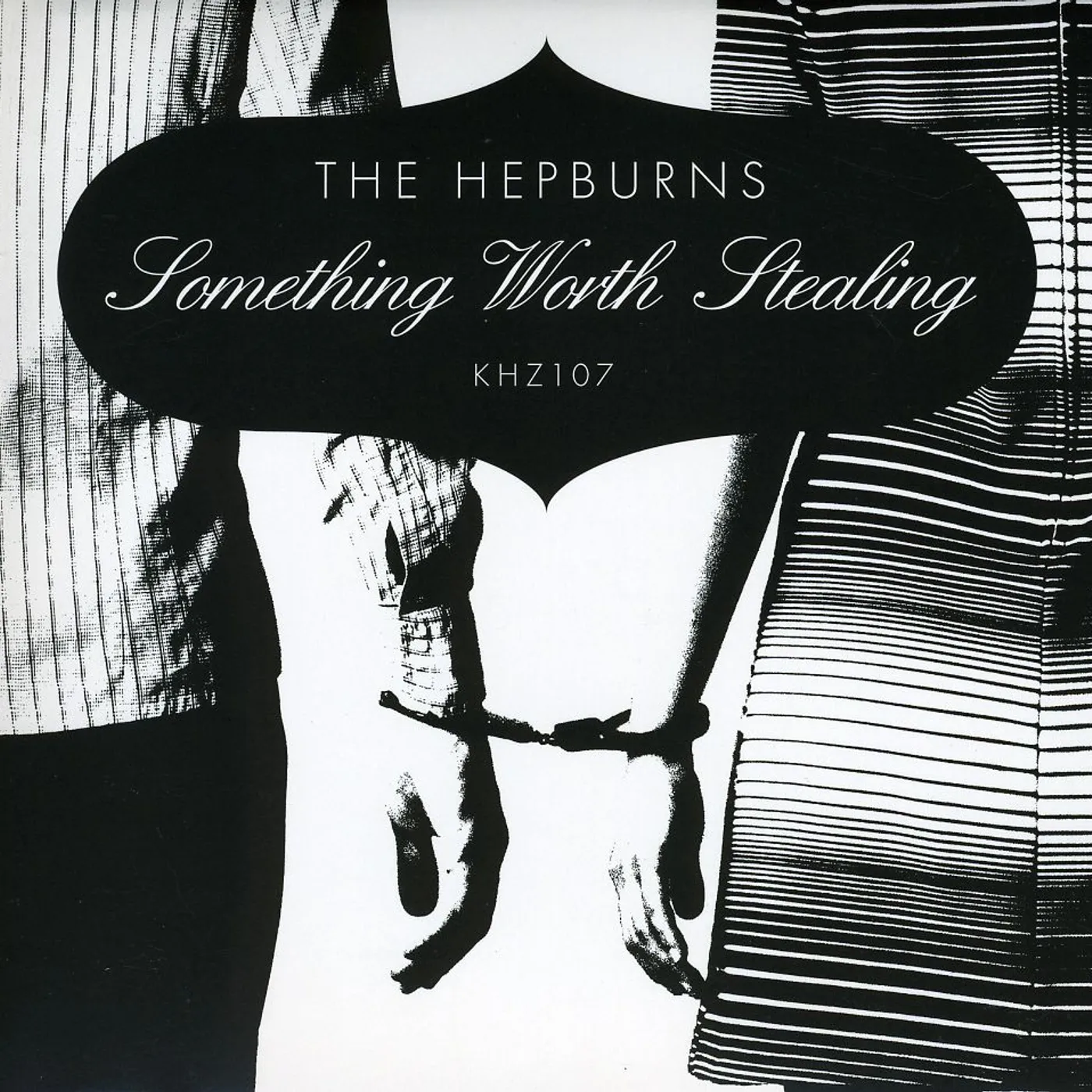 The Hepburns SOMETHING WORTH STEALING CD