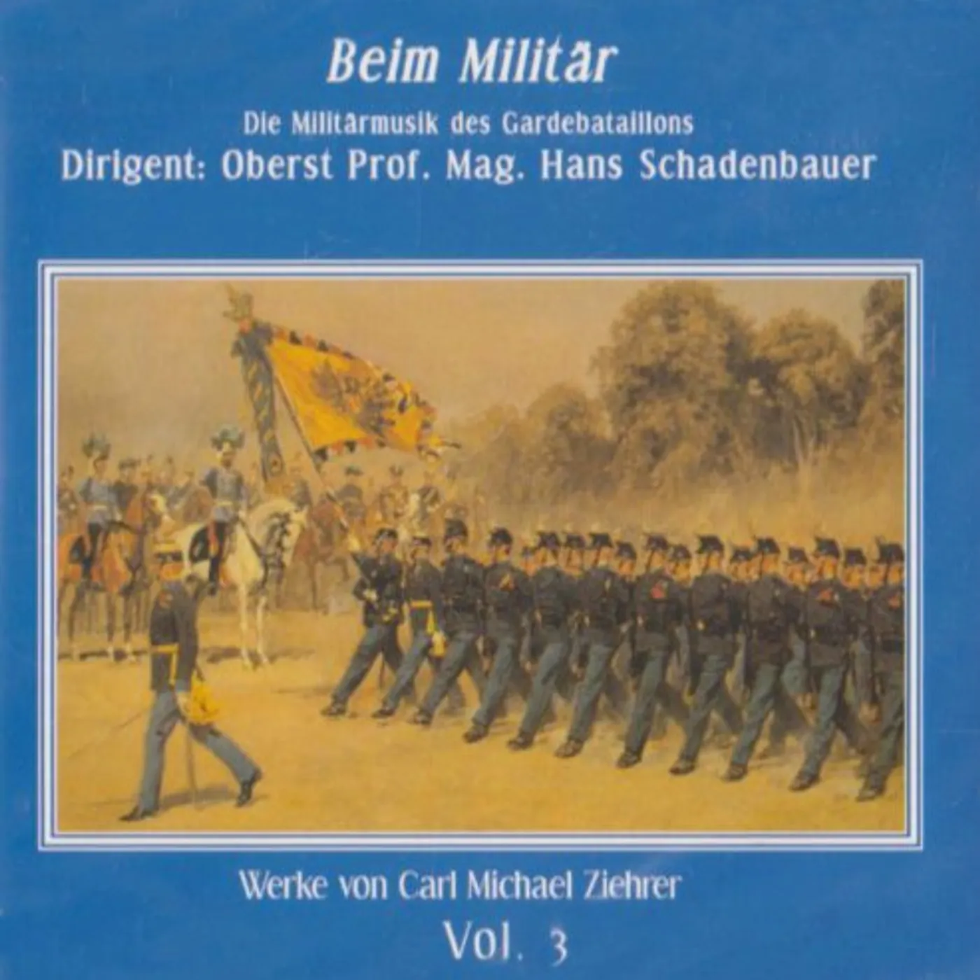 Carl Michael Ziehrer BEIM MILITAR CD