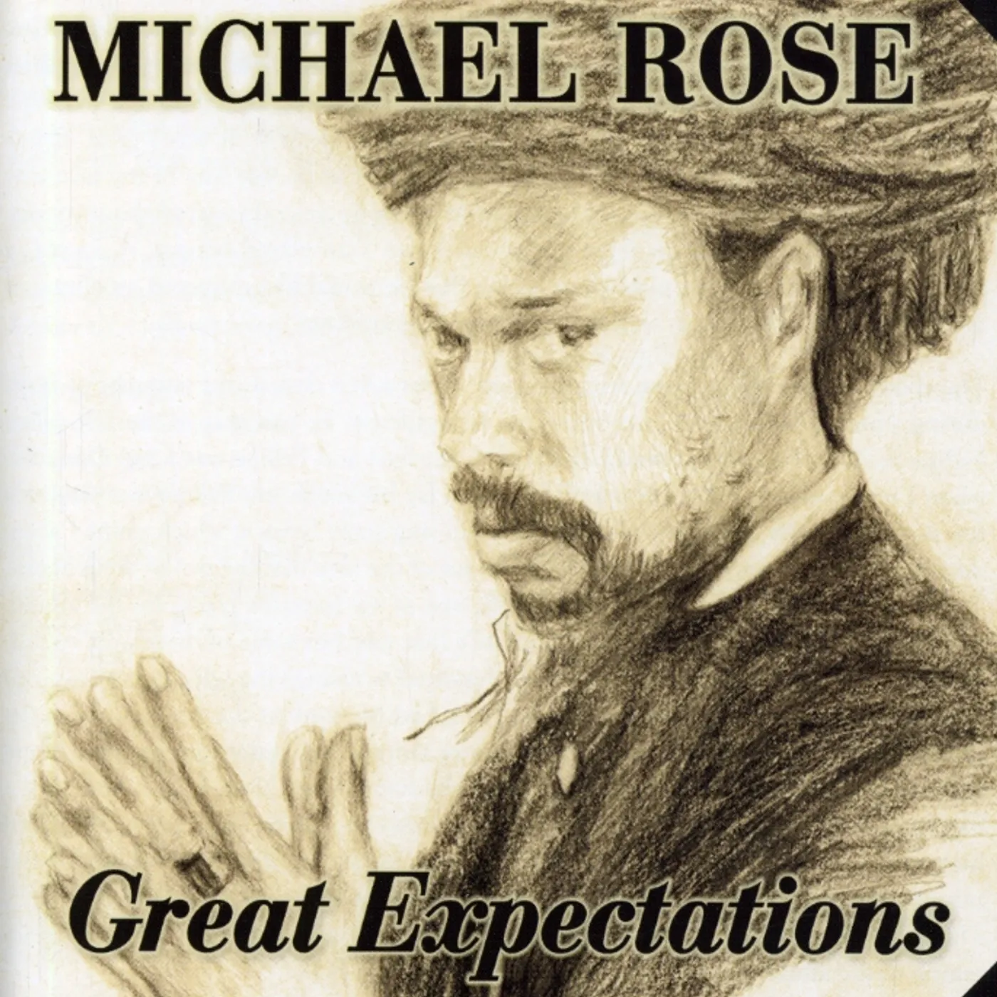Michael Rose GREAT EXPECTATIONS CD